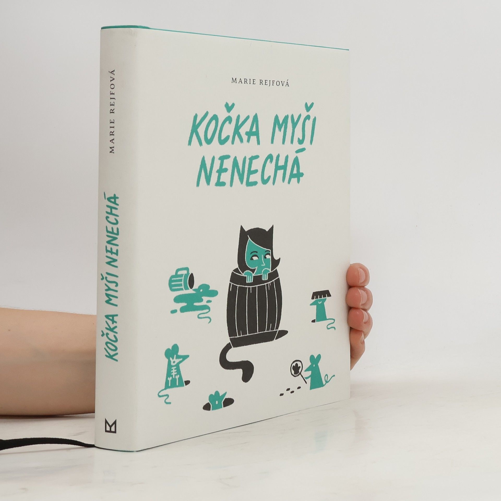 Marie Rejfová Kočka myši nenechá