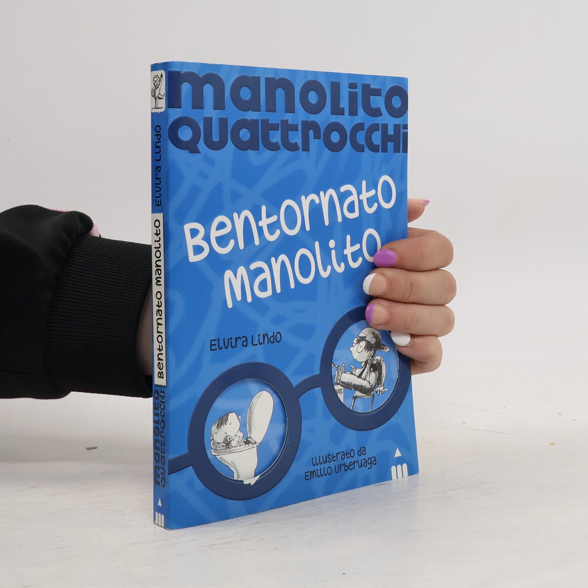 Elvira Lindo Bentornato Manolito. Manolito Quattrocchi