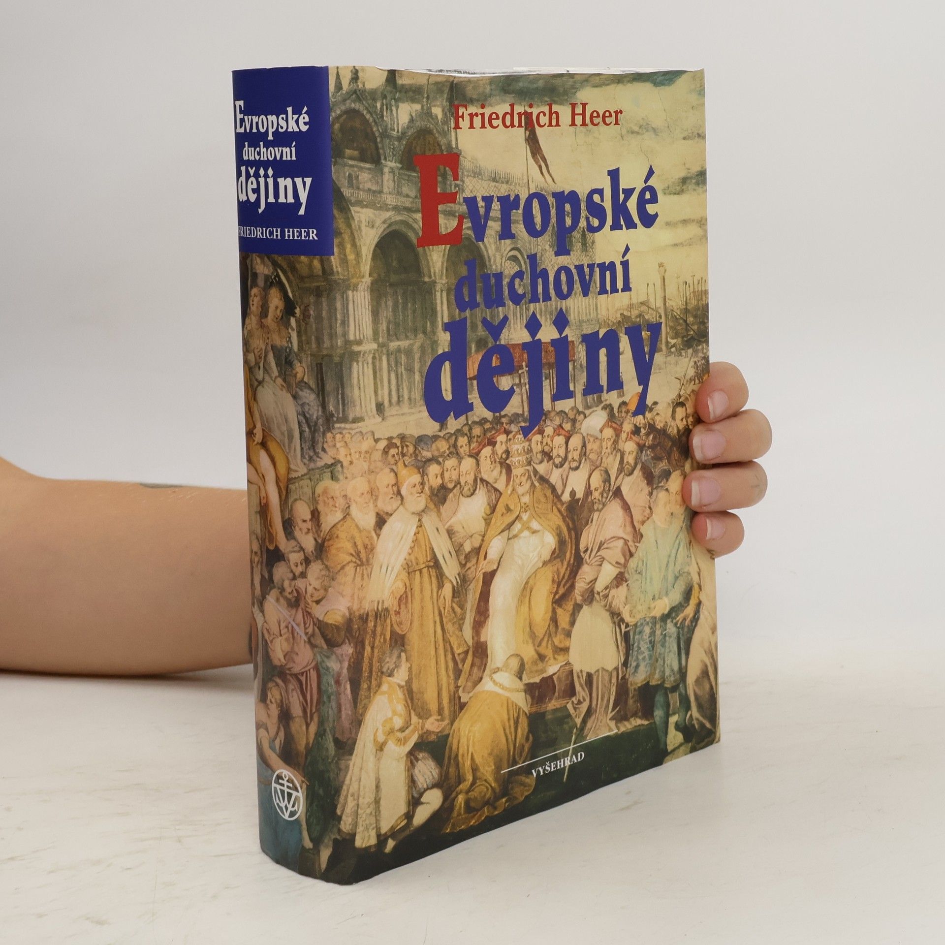 Friedrich Heer Evropské duchovní dějiny