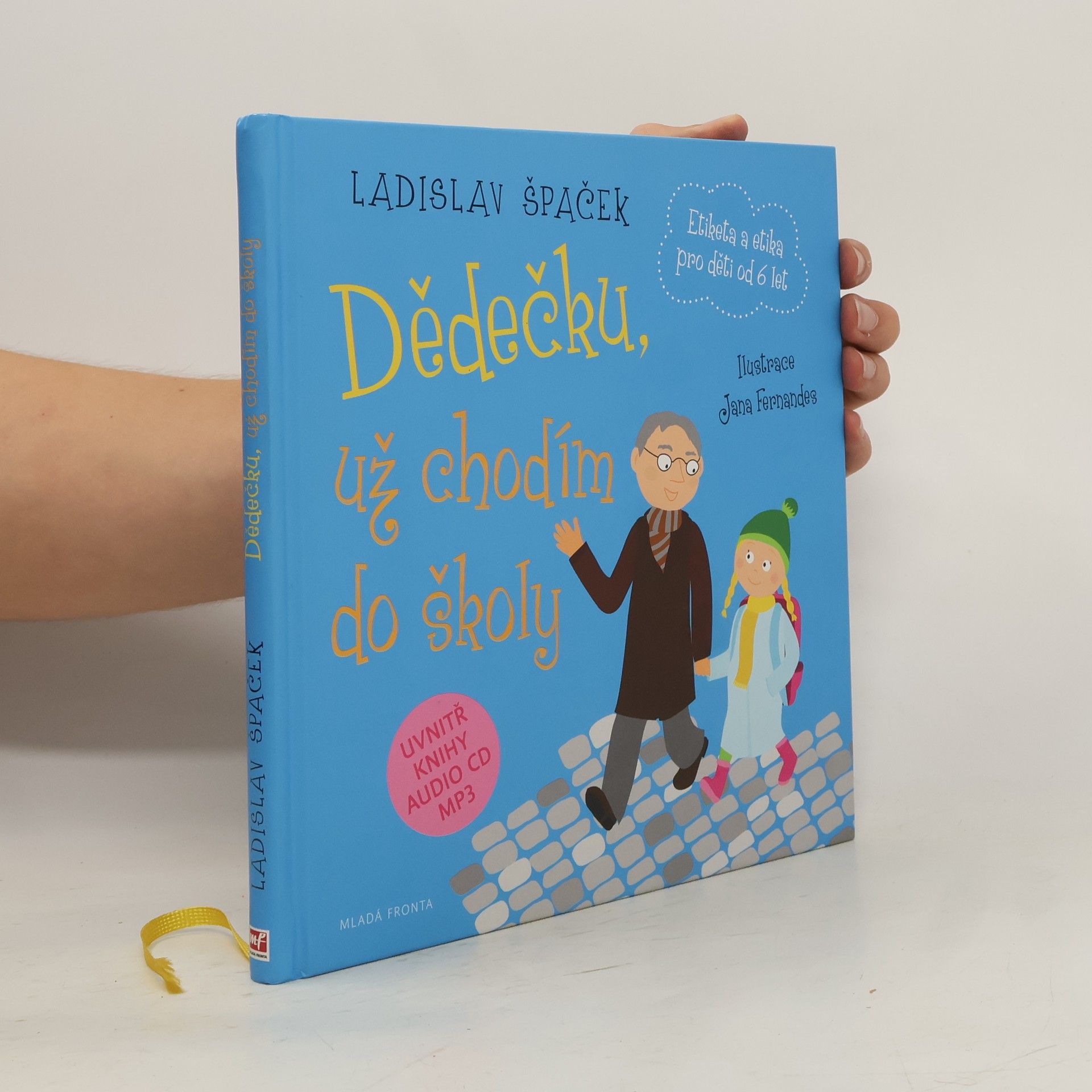 Dědečku, už chodím do školy: Etiketa pro kluky a holčičky od 6 let