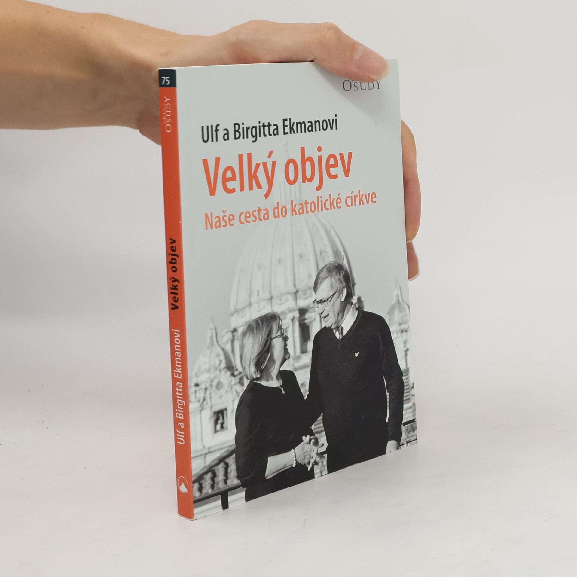Ulf Ekman Velký objev - Naše cesta do katolické církve