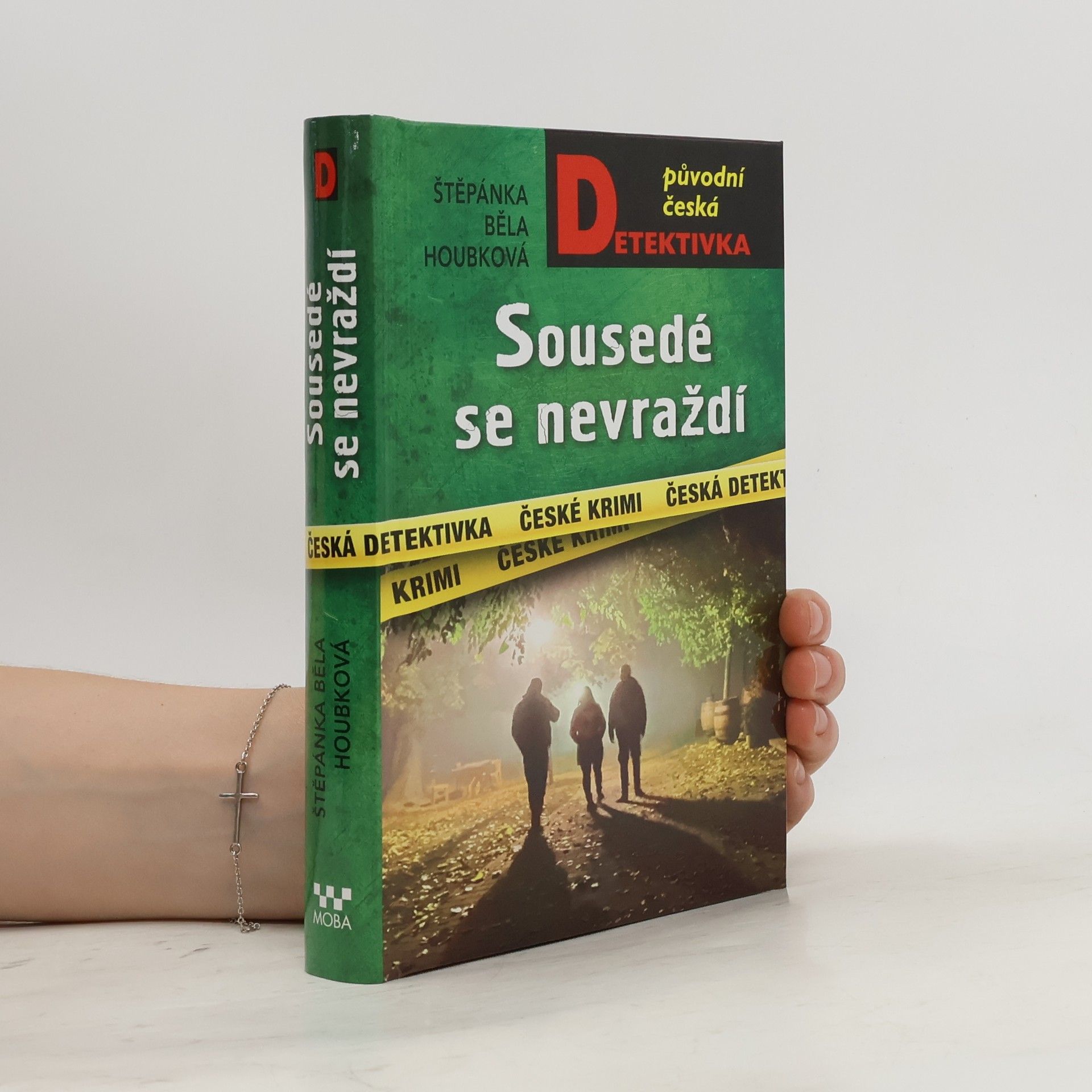 Štěpánka Běla Houbková Sousedé se nevraždí