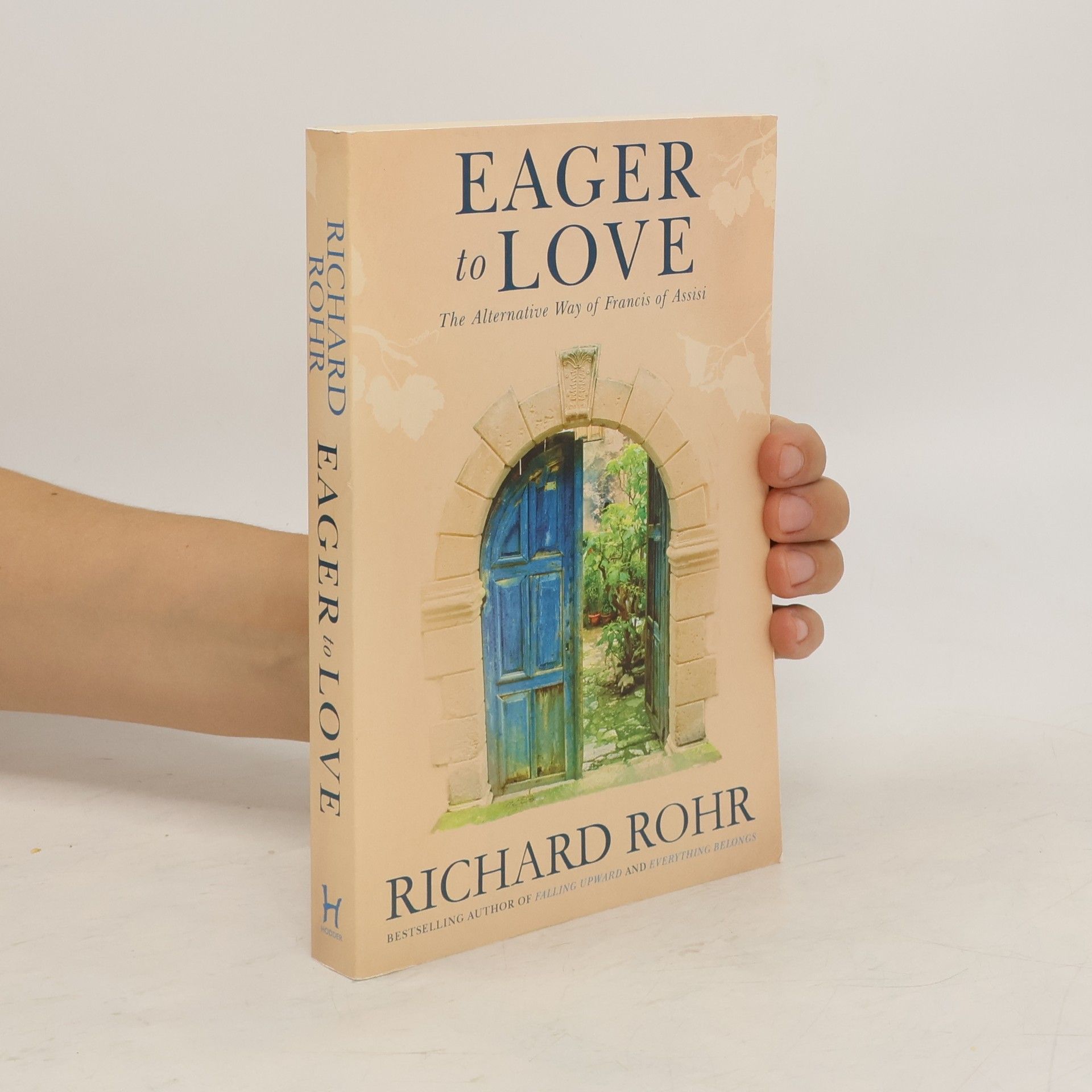 Richard Rohr Eager to Love