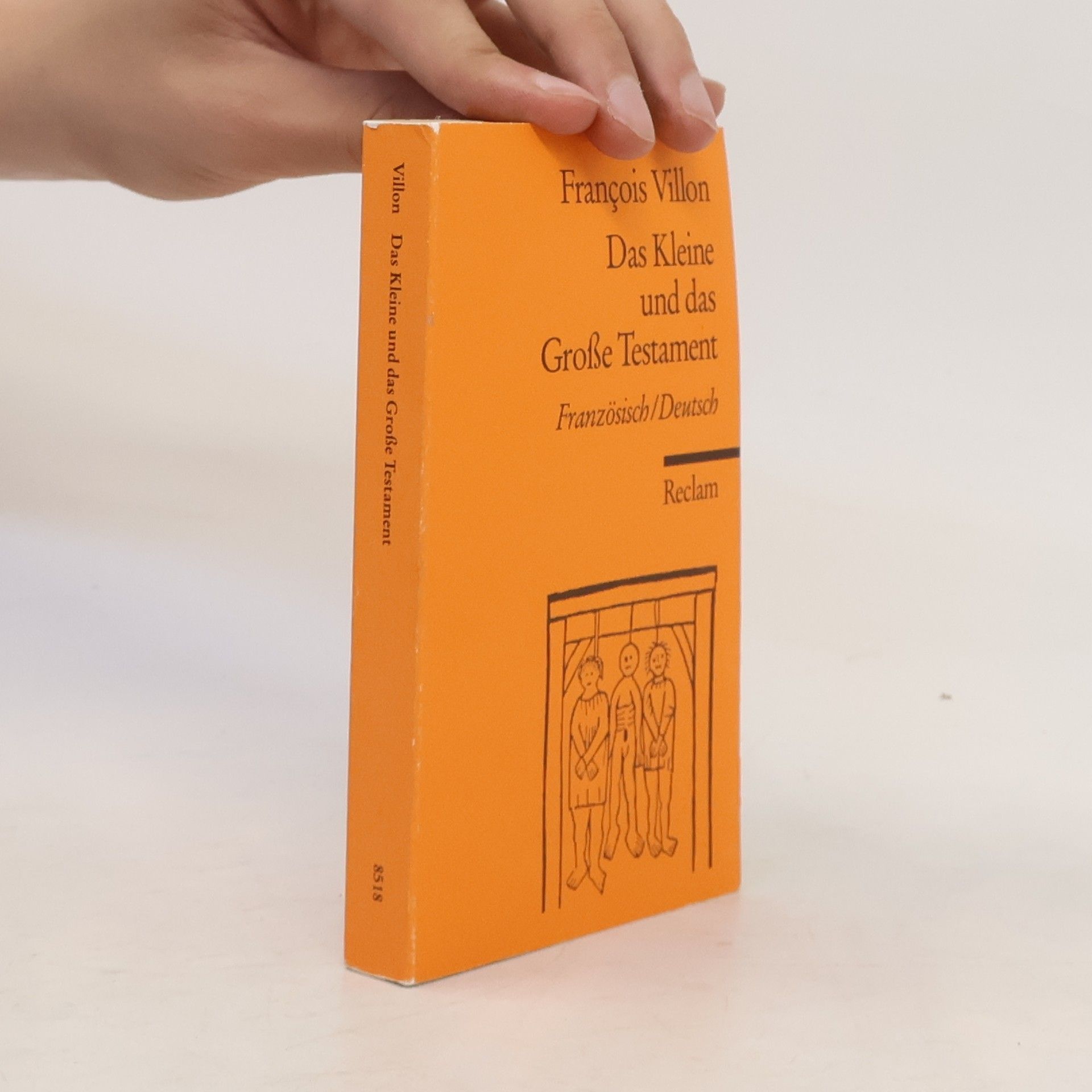 François Villon Das kleine und das grosse Testament