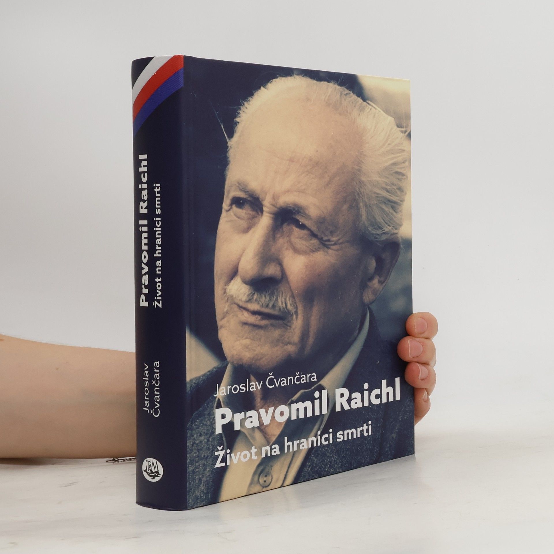 Jaroslav Čvančara Pravomil Raichl. Život na hranici smrti