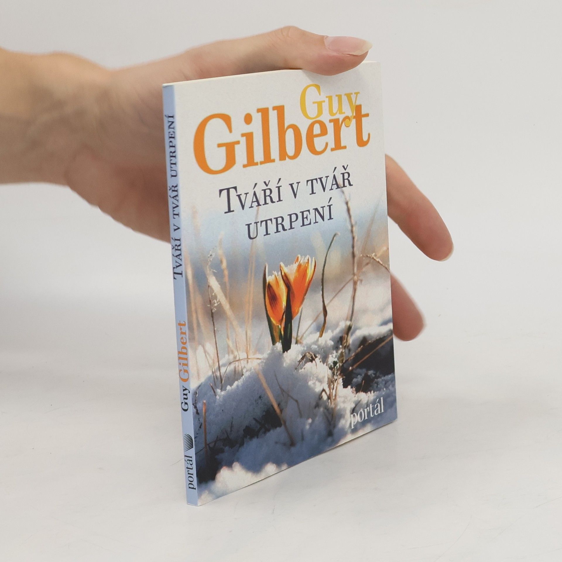 Guy Gilbert Tváří v tvář utrpení