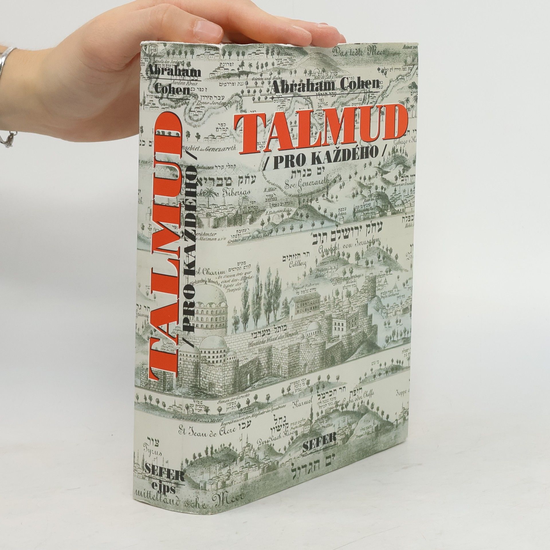 Abraham Cohen Talmud pro každého : historie, struktra a hlavní témata Talmudu