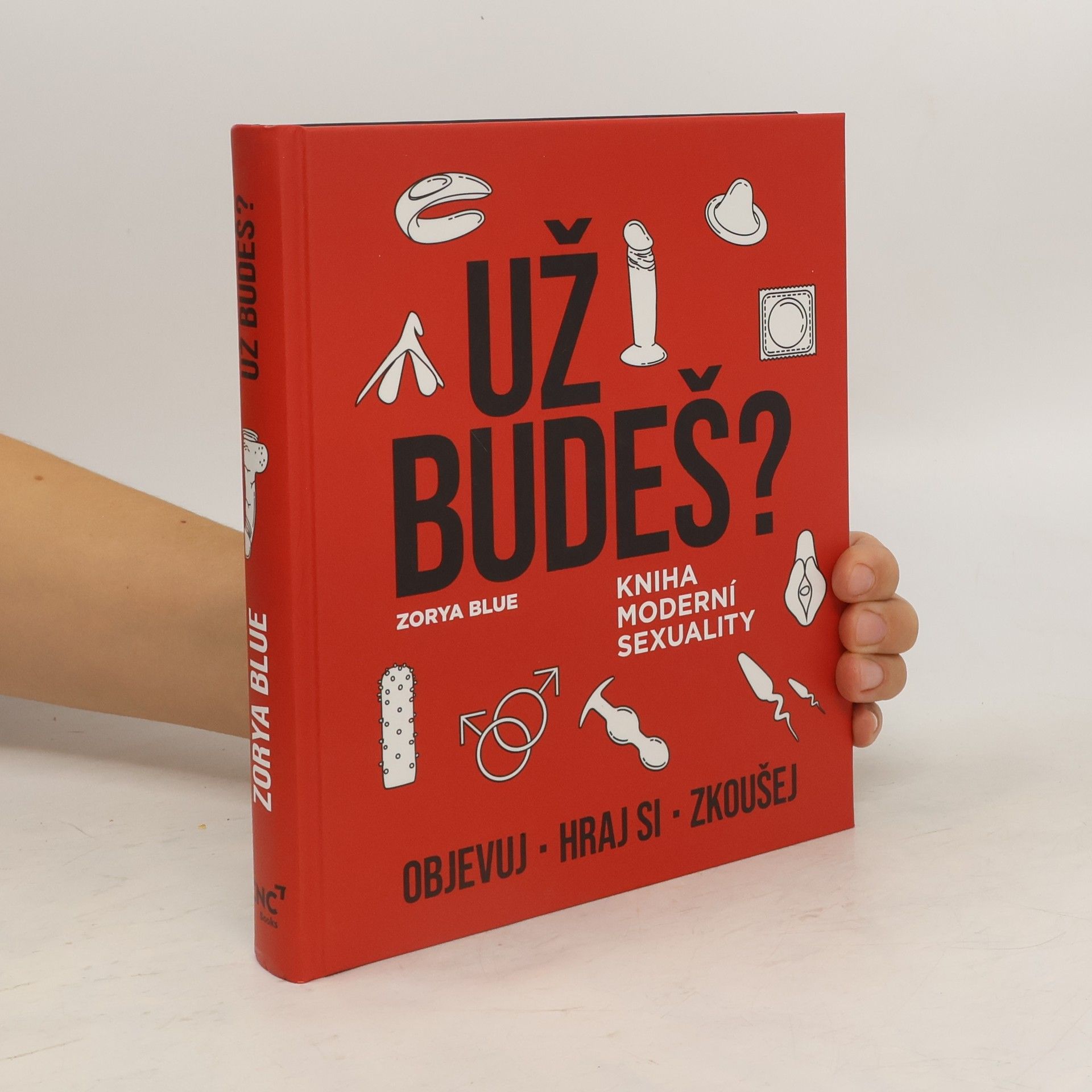 Zorya Blue Už budeš? Kniha moderní sexuality