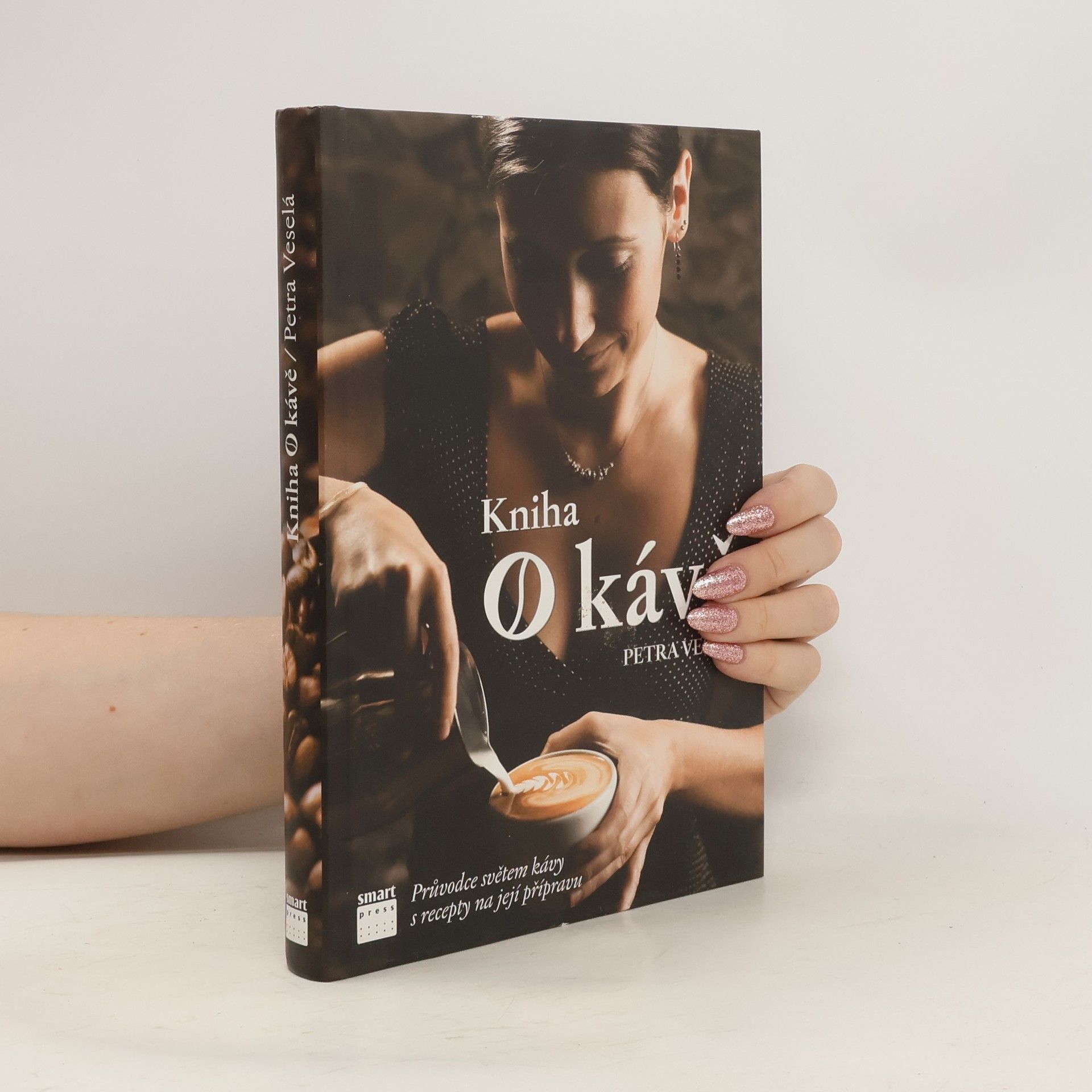 Kniha o kávě. Průvodce světem kávy s recepty na její přípravu