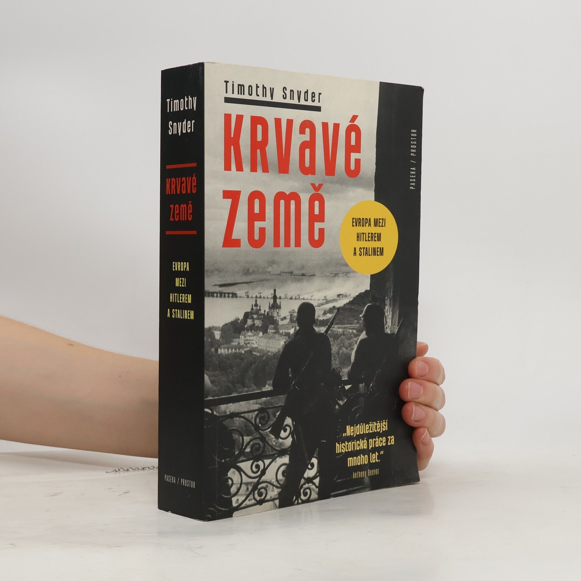 Timothy Snyder Krvavé země : Evropa mezi Hitlerem a Stalinem