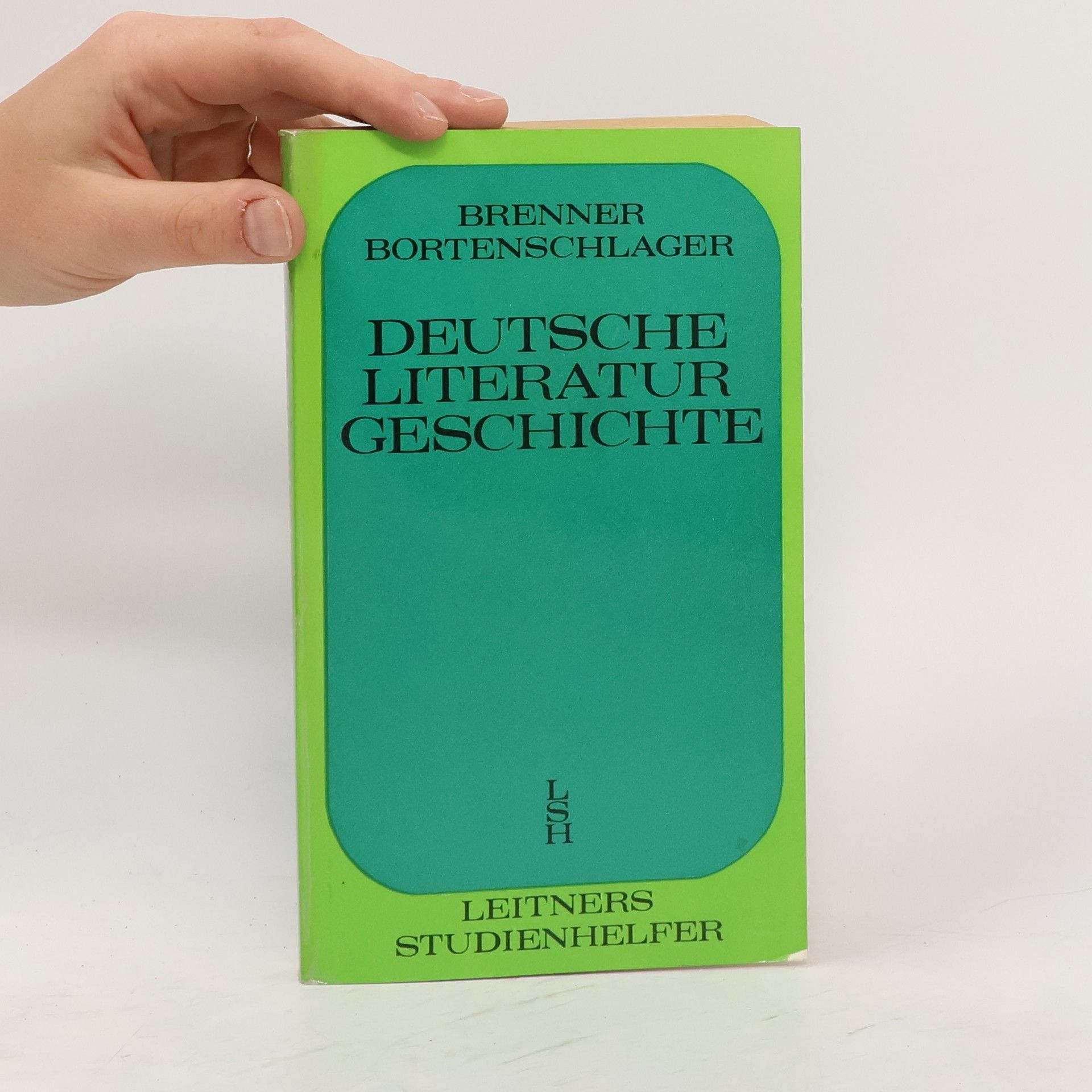 Wilhelm Bortenschlager Deutsche Literaturgeschichte. Von den Anfängen bis zum Beginn des 1. Weltkrieges