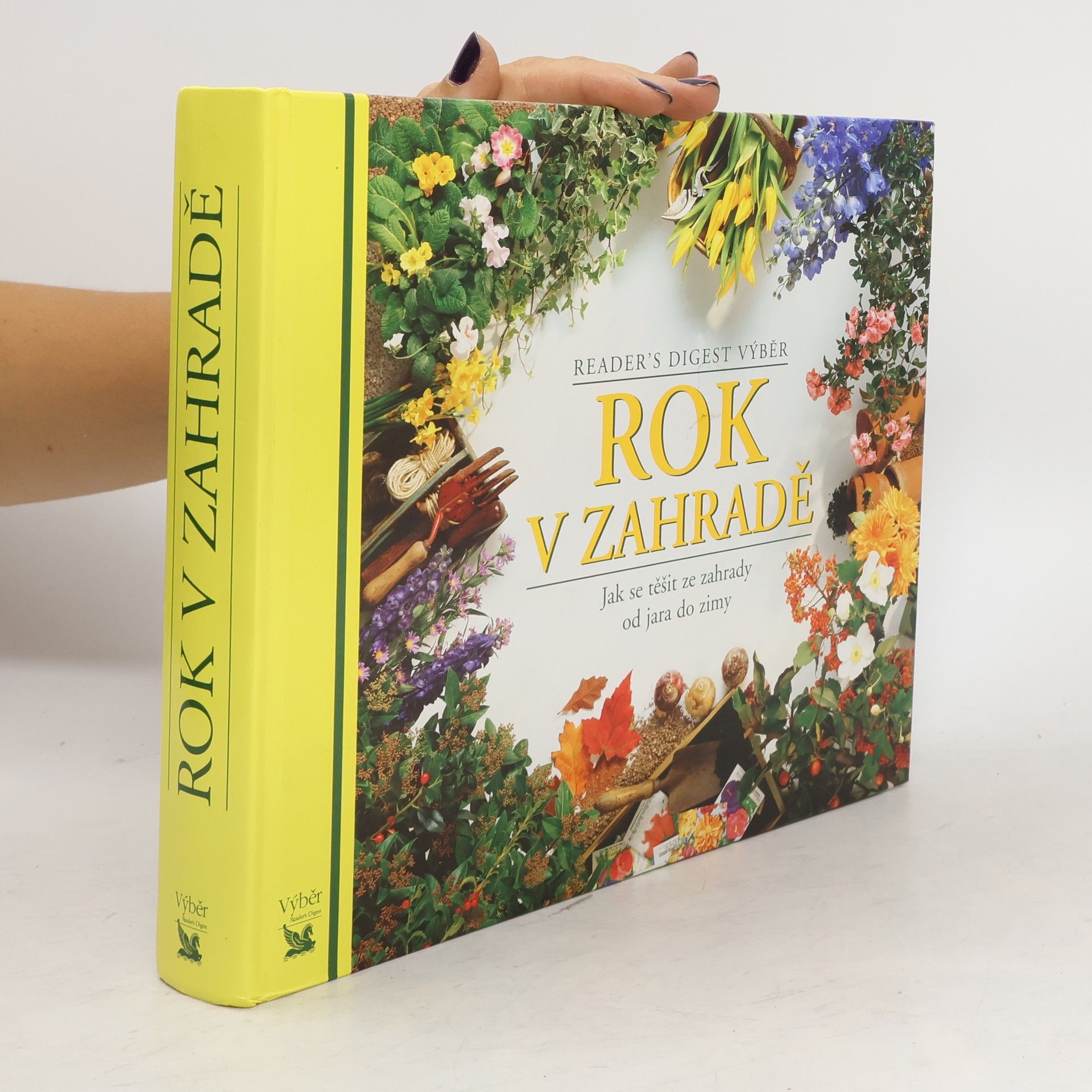 kolektiv Rok v zahradě. Jak se těšit ze zahrady od jara do zimy