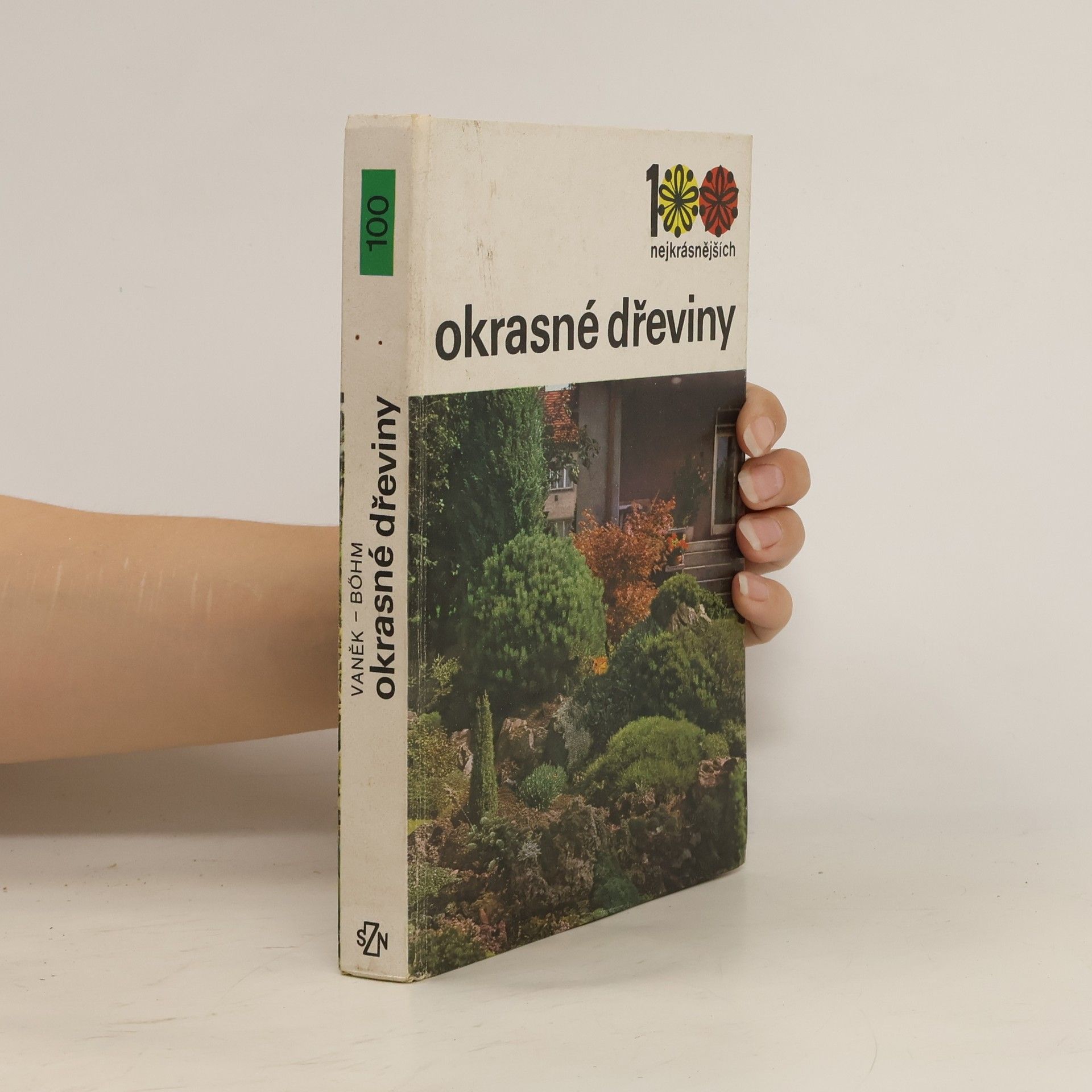 Čestmír Böhm 100 nejkrásnějších. Okrasné dřeviny