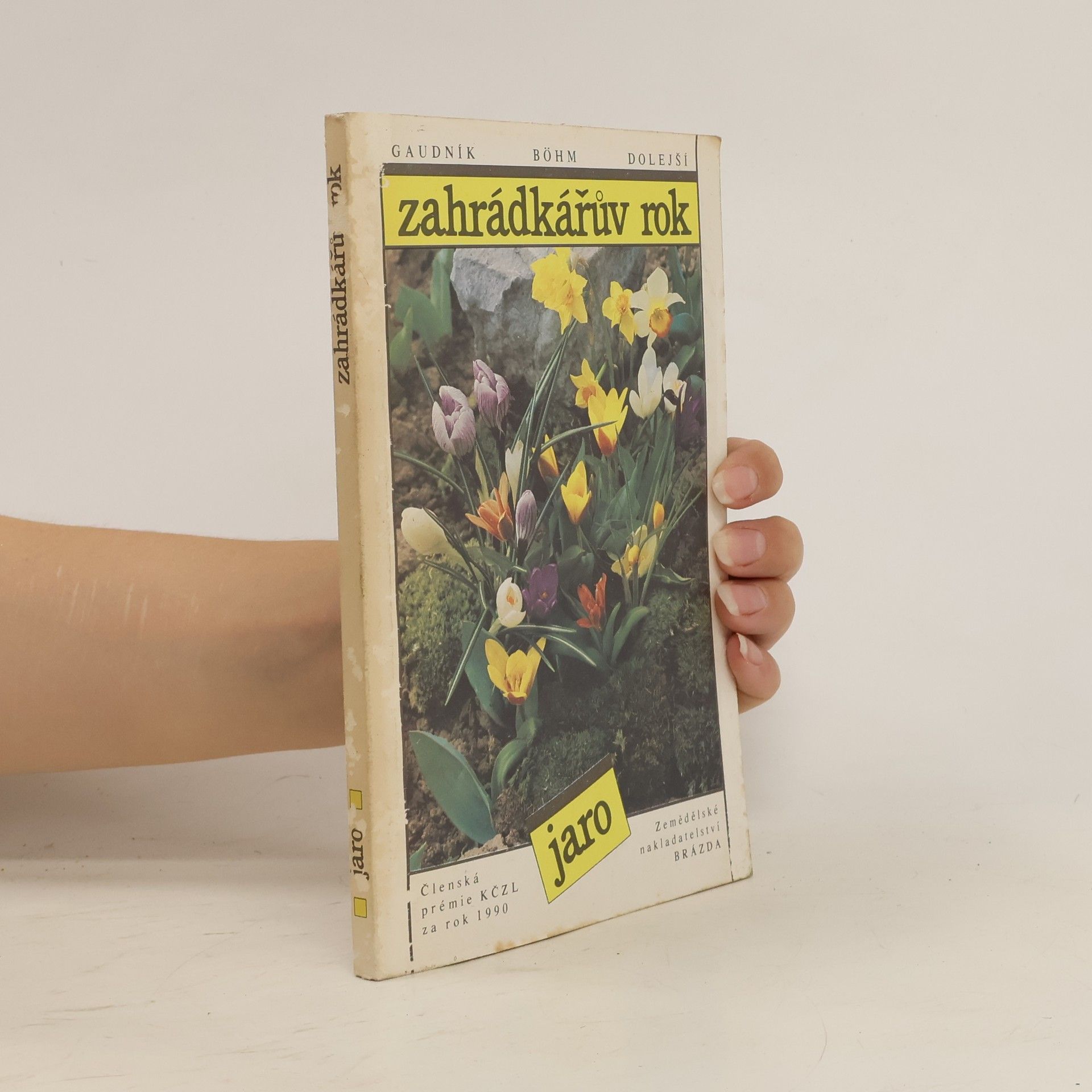 Collectif d'auteurs Zahrádkářův rok. Jaro