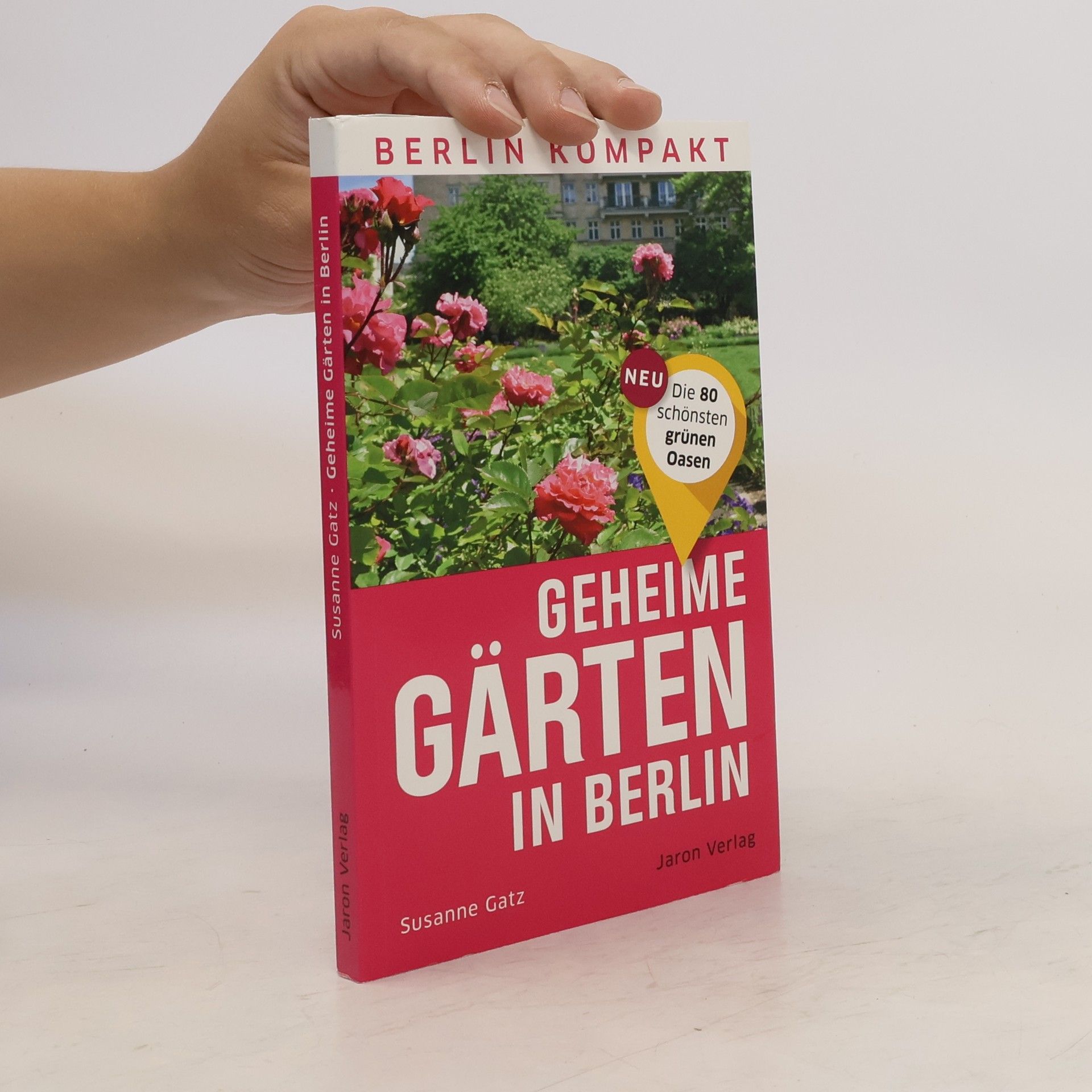 Susanne Gatz Geheime Gärten in Berlin