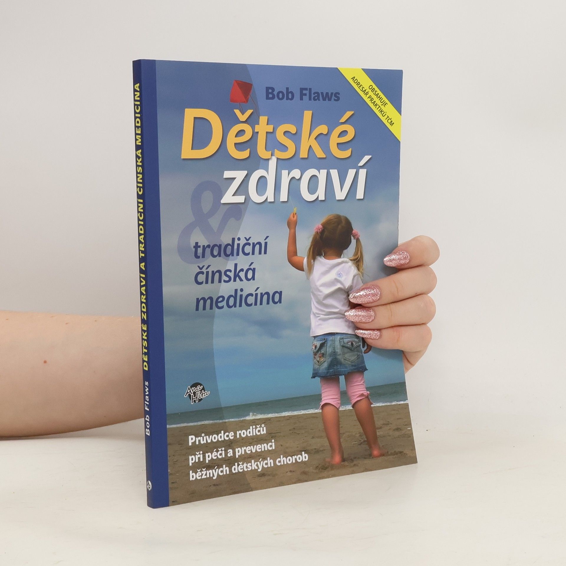 Bob Flaws Dětské zdraví a tradiční čínská medicína