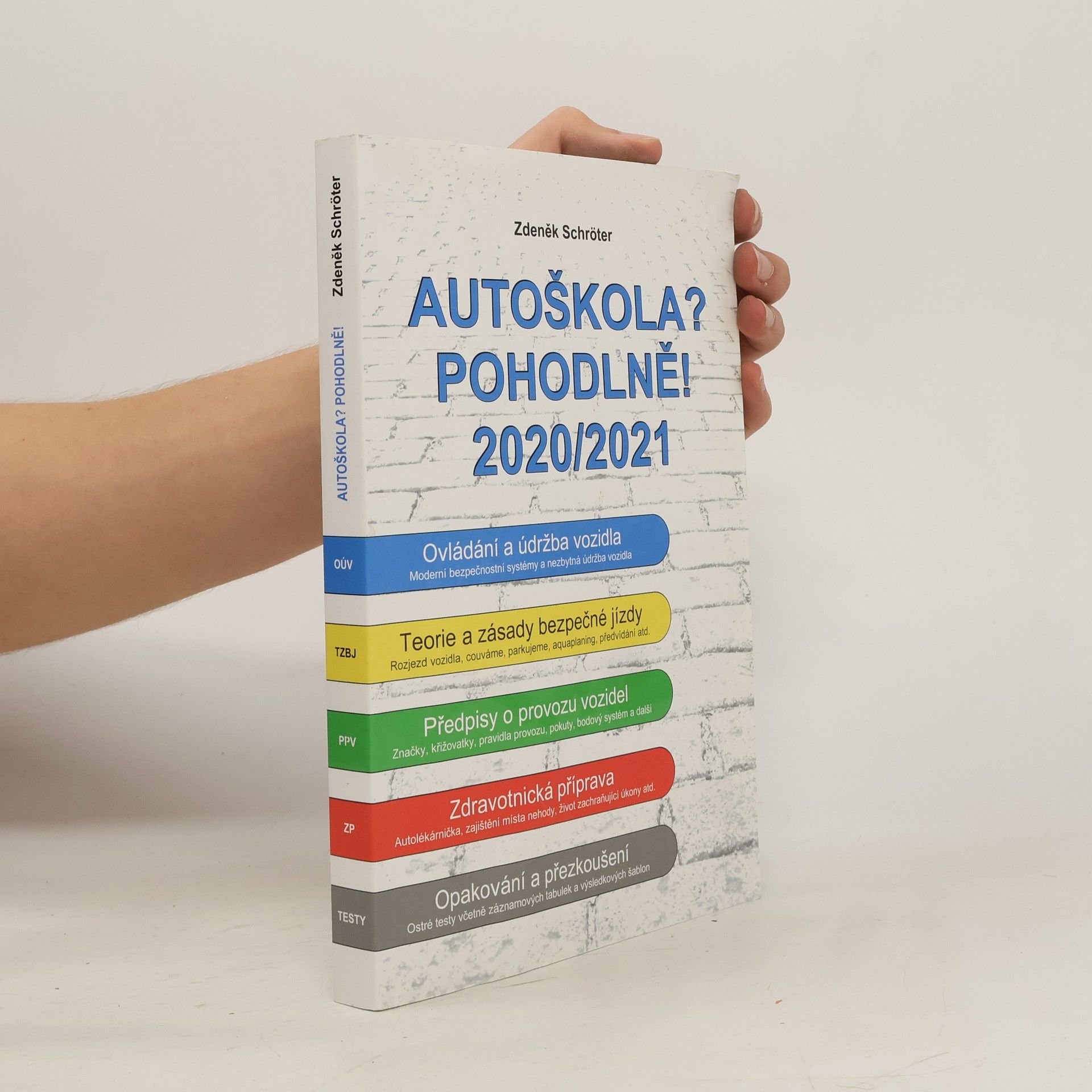 Zdeněk Schröter Autoškola? Pohodlně! 2020/2021