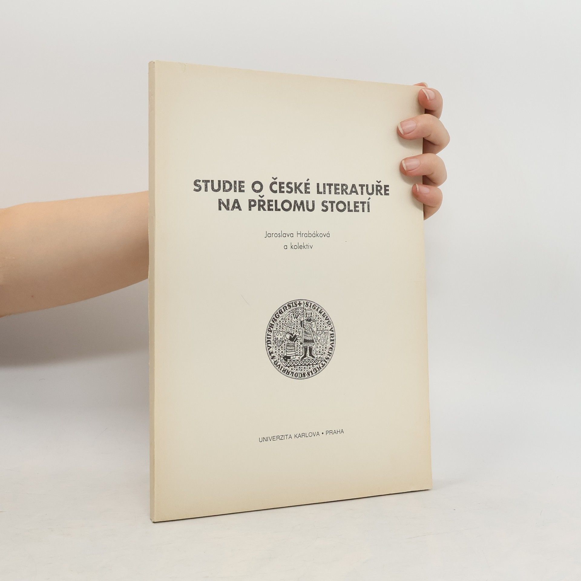 Jaroslava Hrabáková Studie o české literatuře na přelomu století