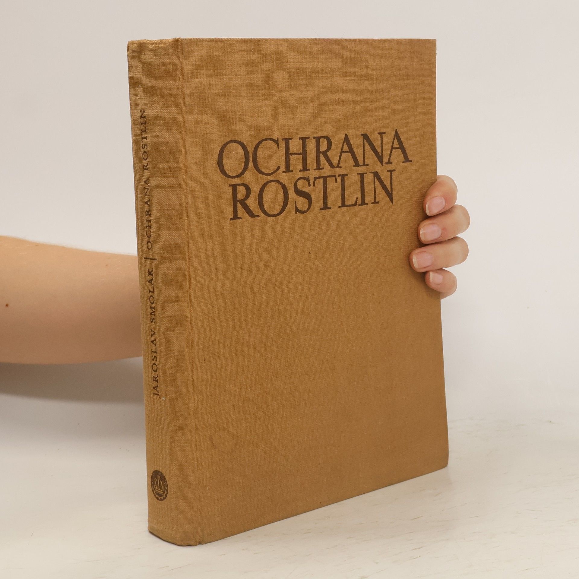 Jaroslav Smolák Ochrana rostlin : příručka pathologie rostlin