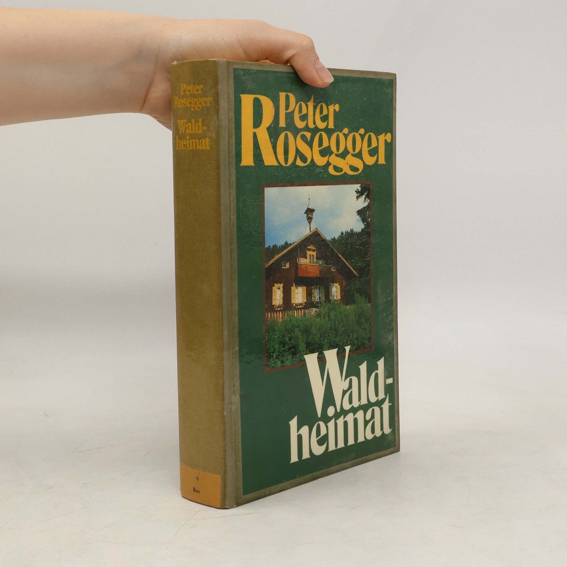 Peter Rosegger Wald-heimat