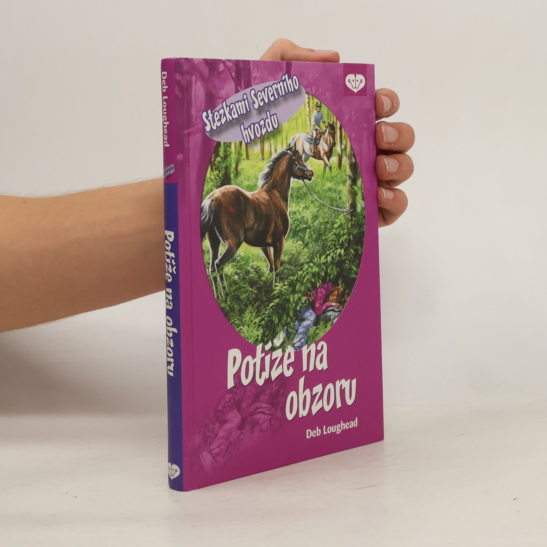 Deb Loughead Stezkami Severního hvozdu. 2. díl. Potíže na obzoru