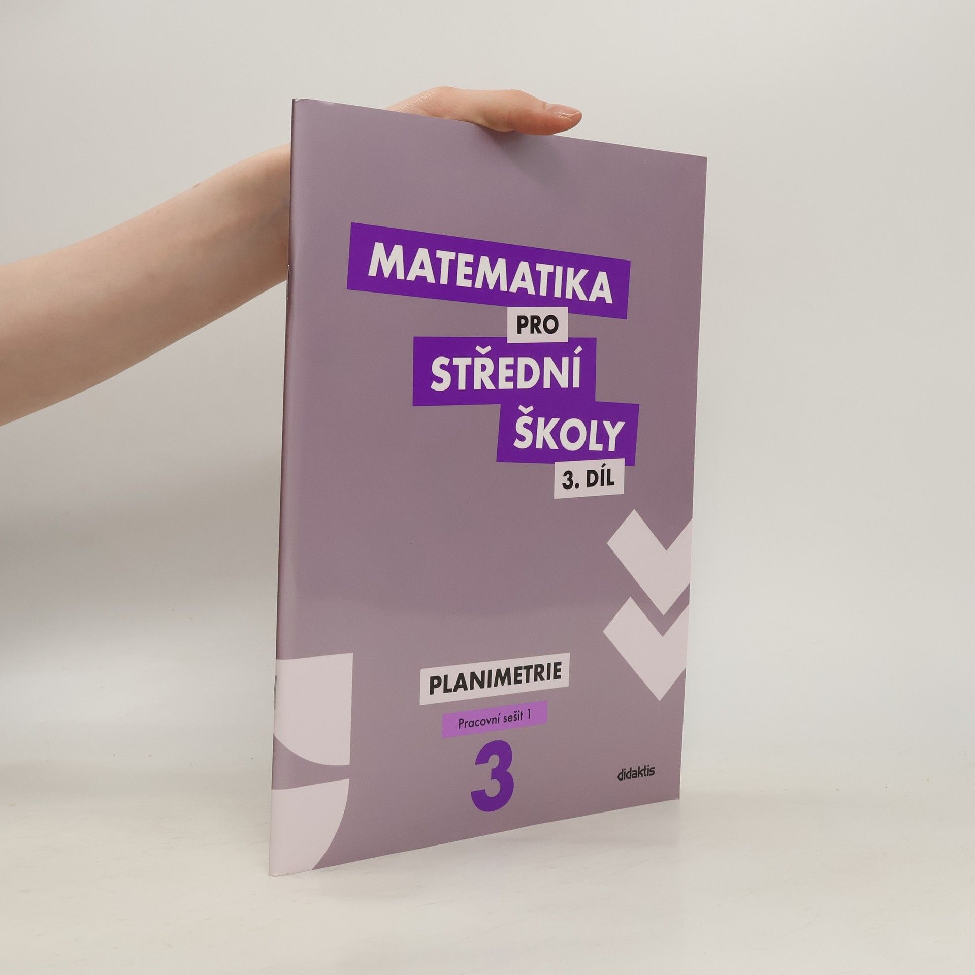 Gazárková D. a Matematika pro střední školy 3. díl. Planimetrie.