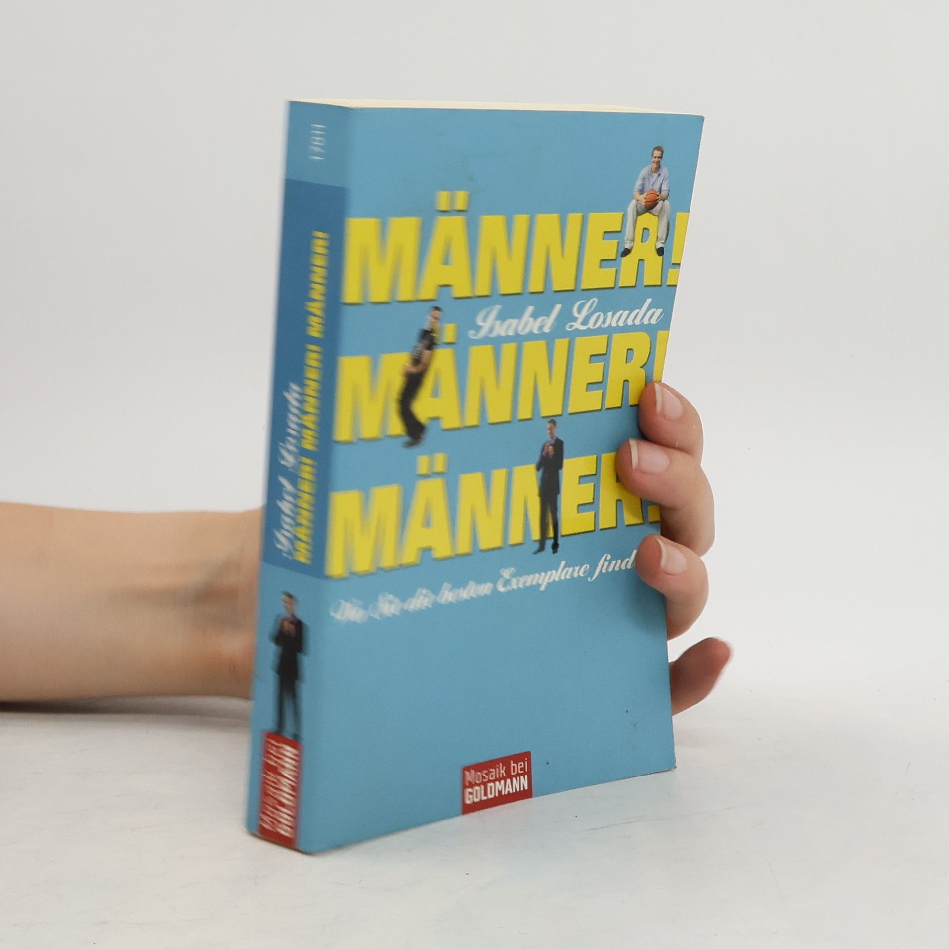 Isabel Losada Männer! Männer! Männer!