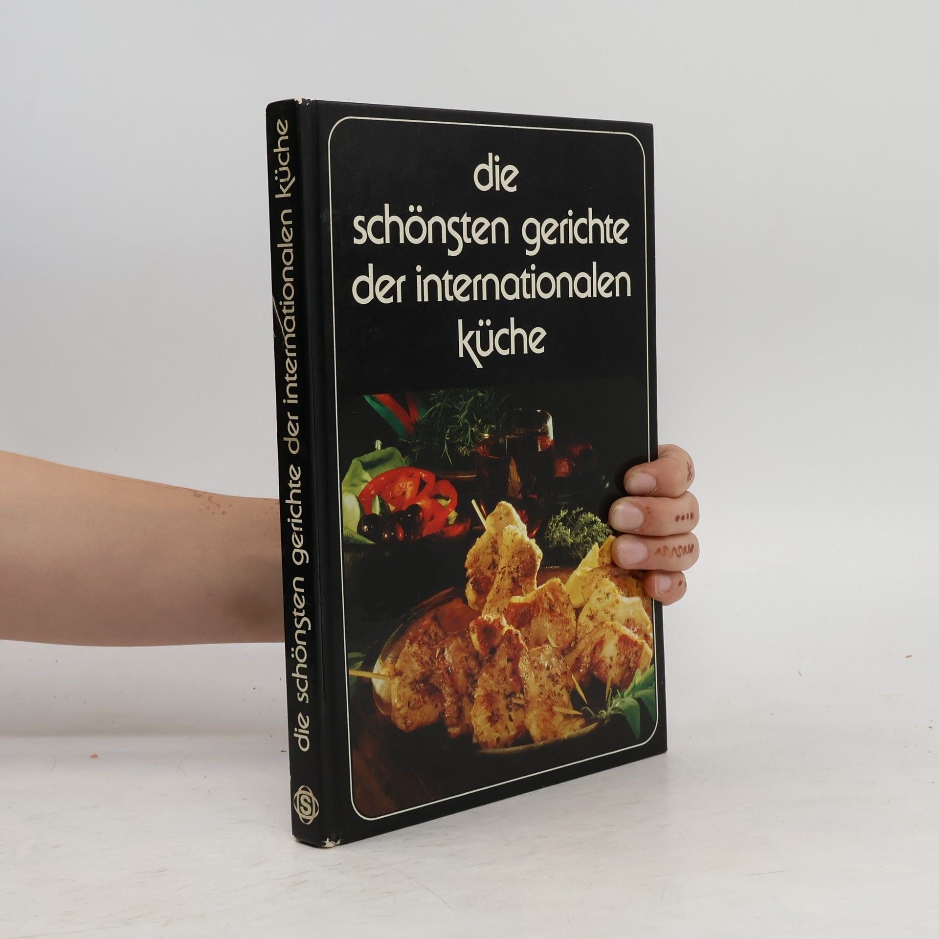 Alex Ettl Die schönsten gerichte der Internationalen Küche