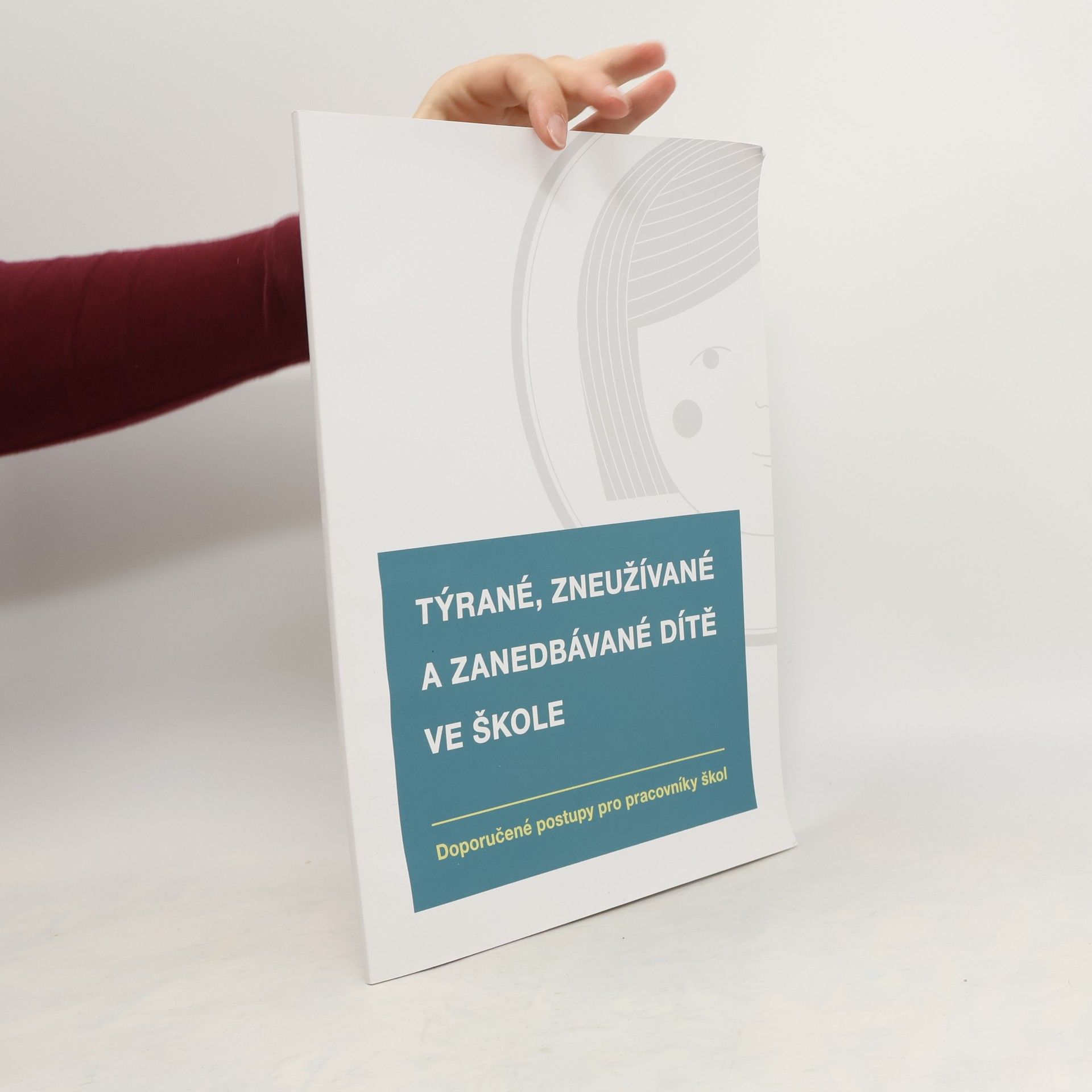 Collectif d'auteurs Týrané, zneužívané a zanedbávané dítě ve škole