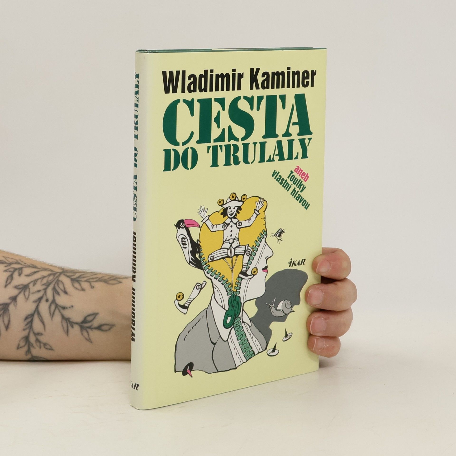 Wladimir Kaminer Cesta do Trulaly, aneb, Toulky vlastní hlavou