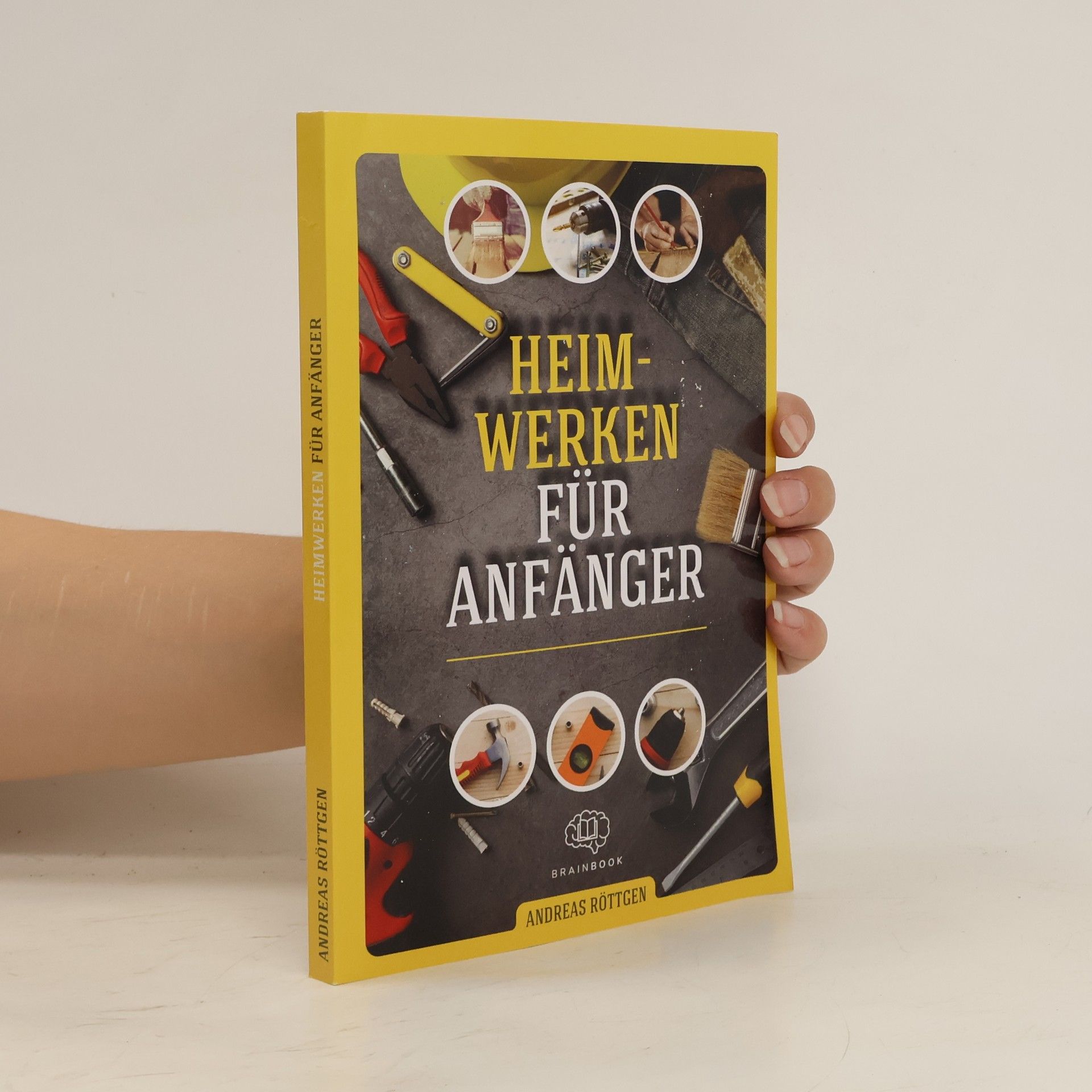 Andreas Röttgen Heimwerken für Anfänger
