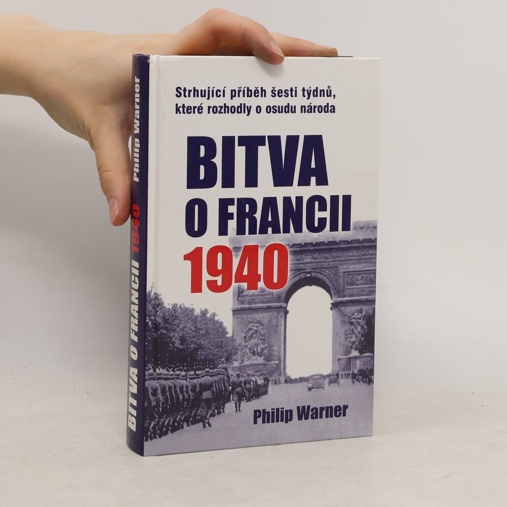 Philip Warner Bitva o Francii 1940