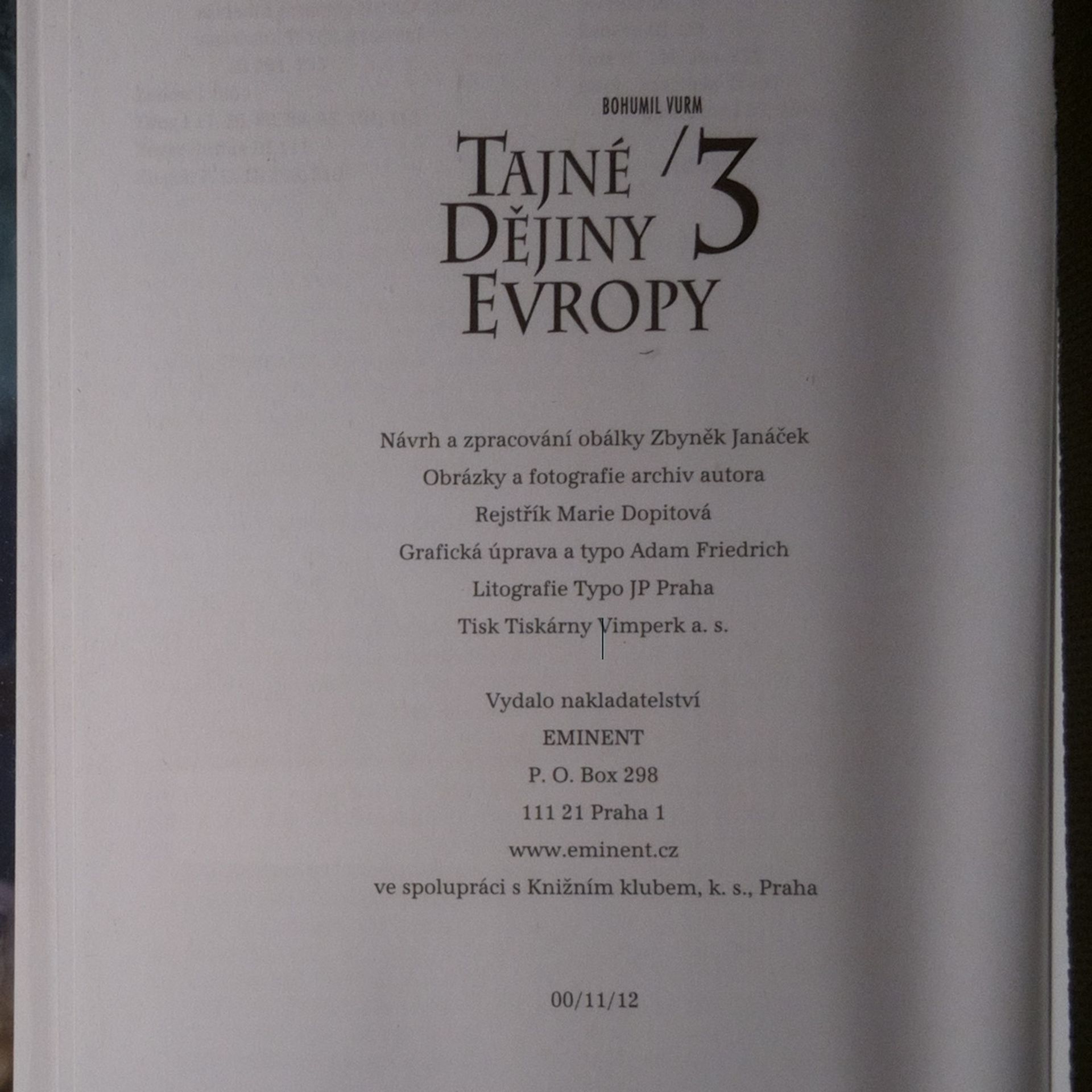Bohumil Vurm Tajné dějiny Evropy. 3. díl. XX. století