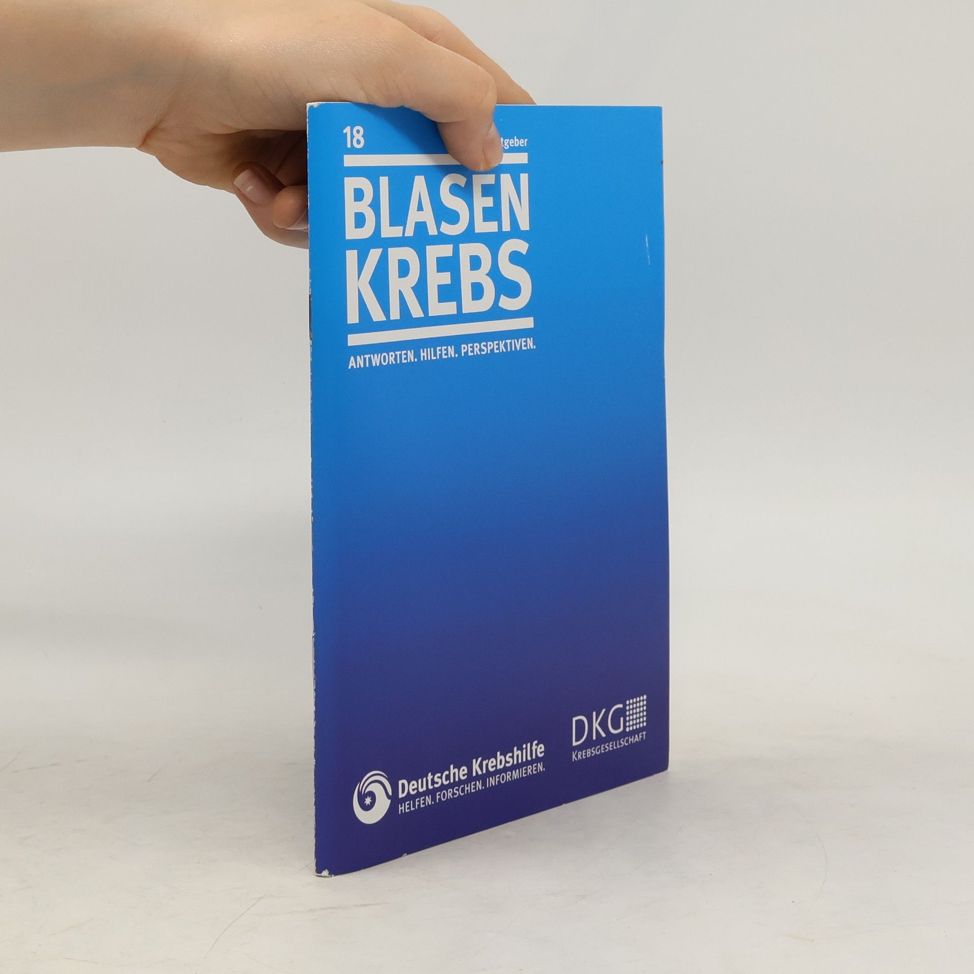 Collectif d'auteurs Die blauen Ratgeber 18. Blasenkrebs