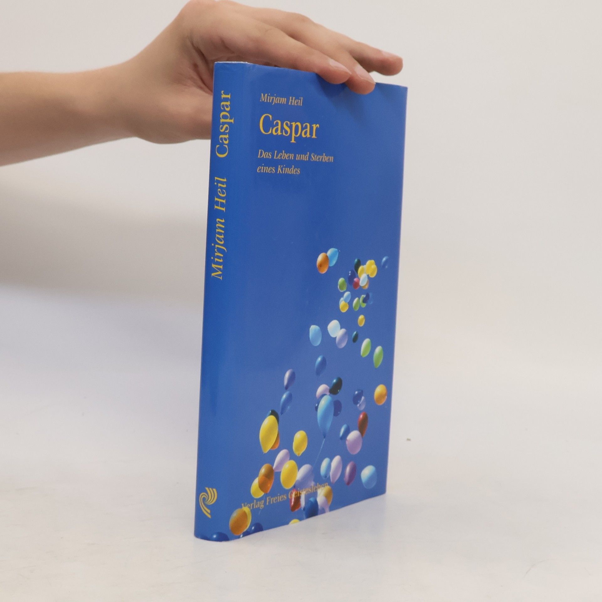 Mirjam Heil Caspar. Das Leben und Sterben eines Kindes