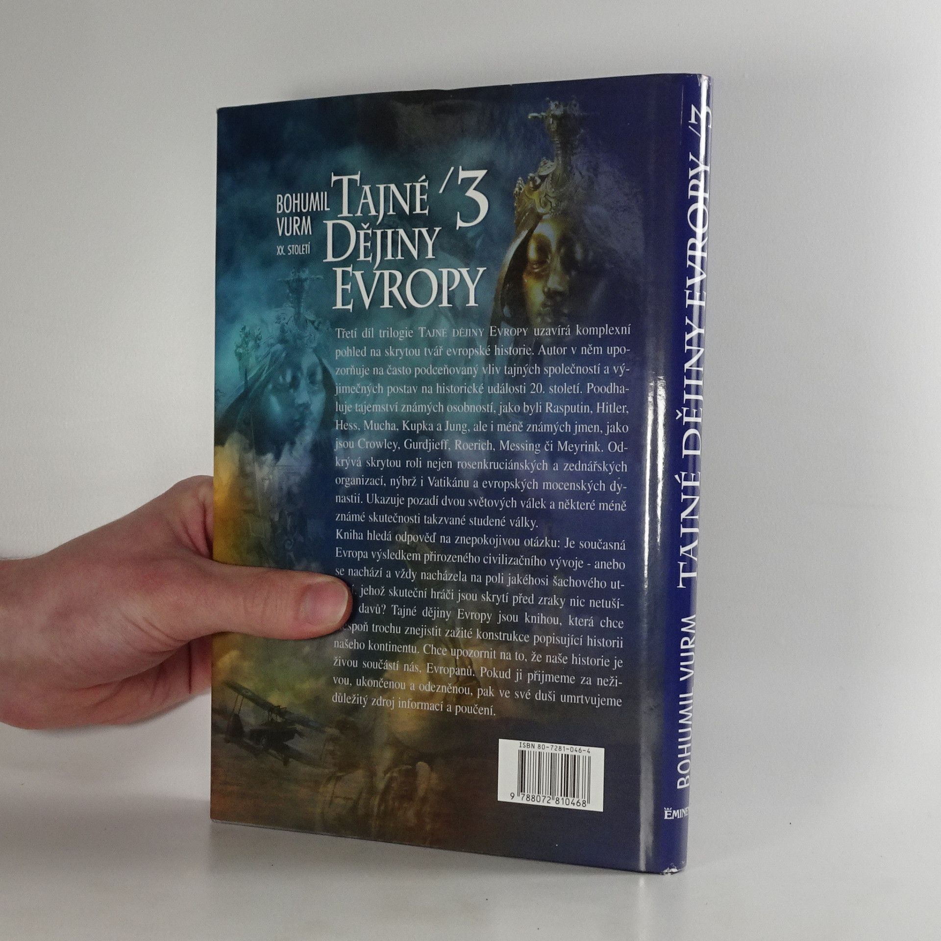 Bohumil Vurm Tajné dějiny Evropy. 3. díl. XX. století