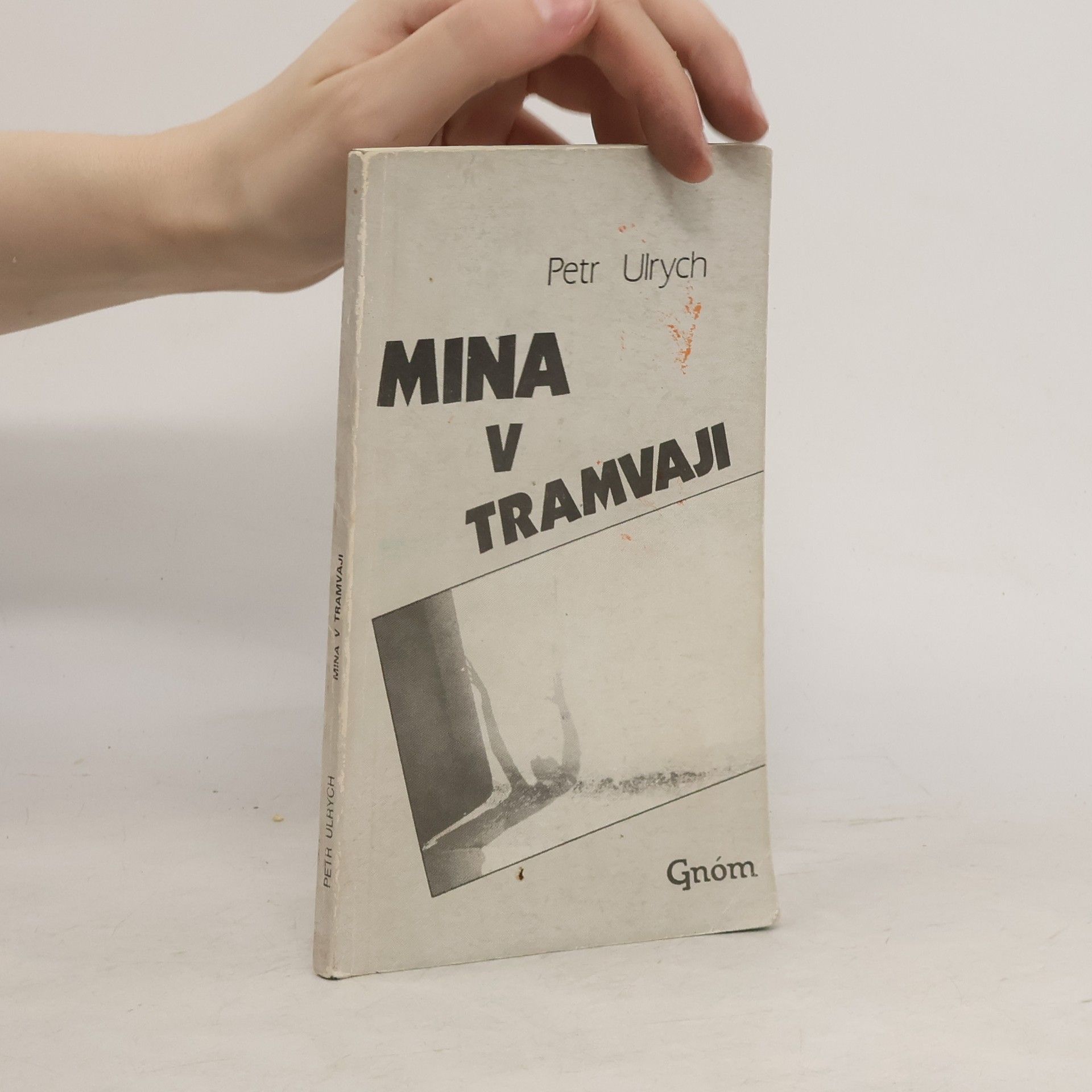 Petr Ulrych Mina v tramvaji : (poetický deník z let 1988-1991)