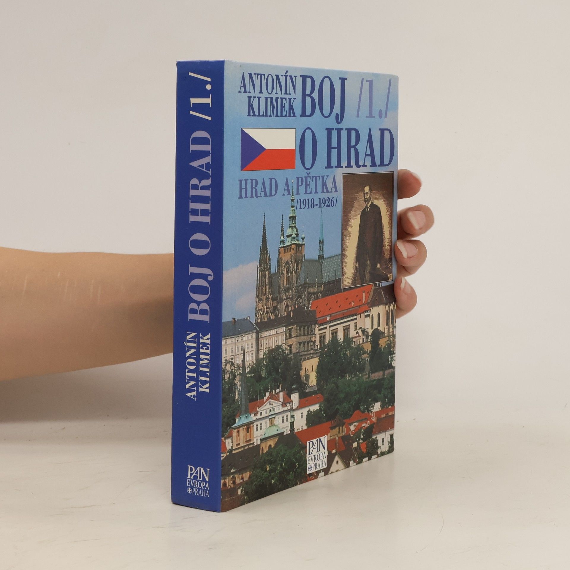 Antonín Klimek Boj o Hrad 1. Hrad a Pětka