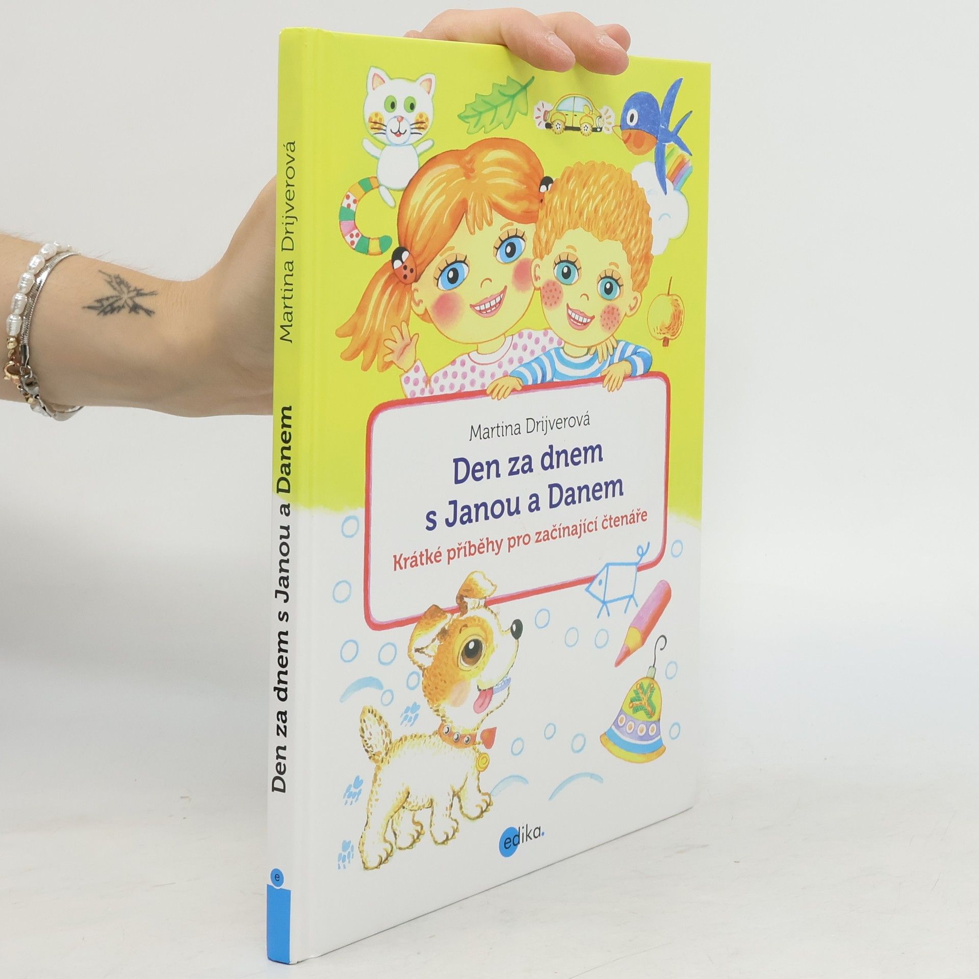 Drijverová Martina Den za dnem s Janou a Danem : krátké příběhy pro začínající čtenáře