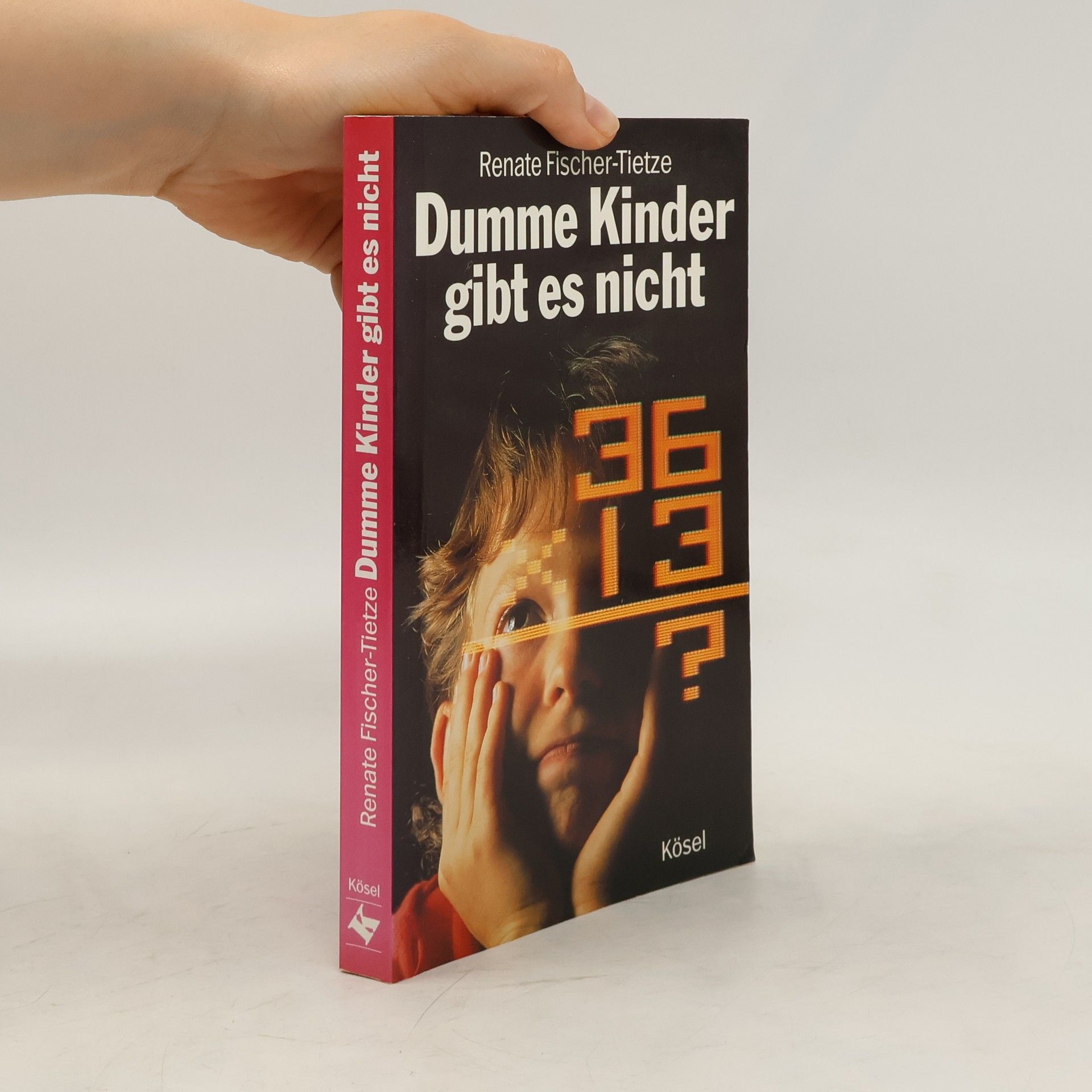 Renate Fischer Tietze Dumme Kinder gibt es nicht