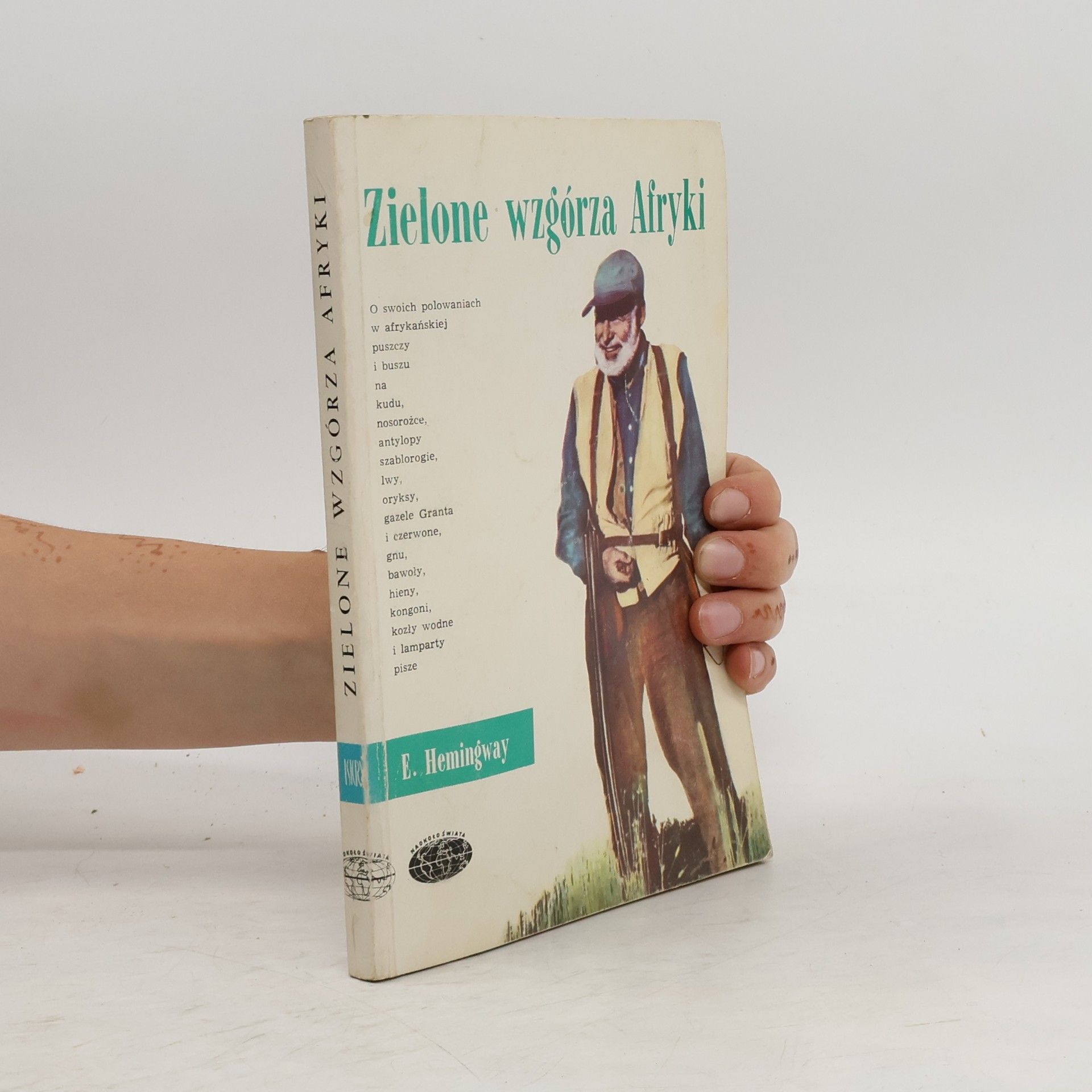 Ernest Hemingway Zielone wzgórza Afryki