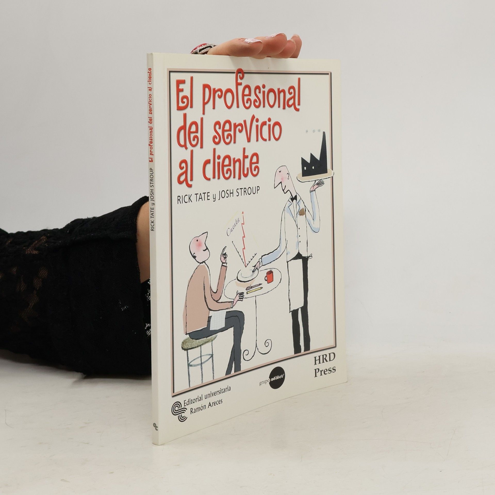 Rick Tate El profesional del servicio al cliente