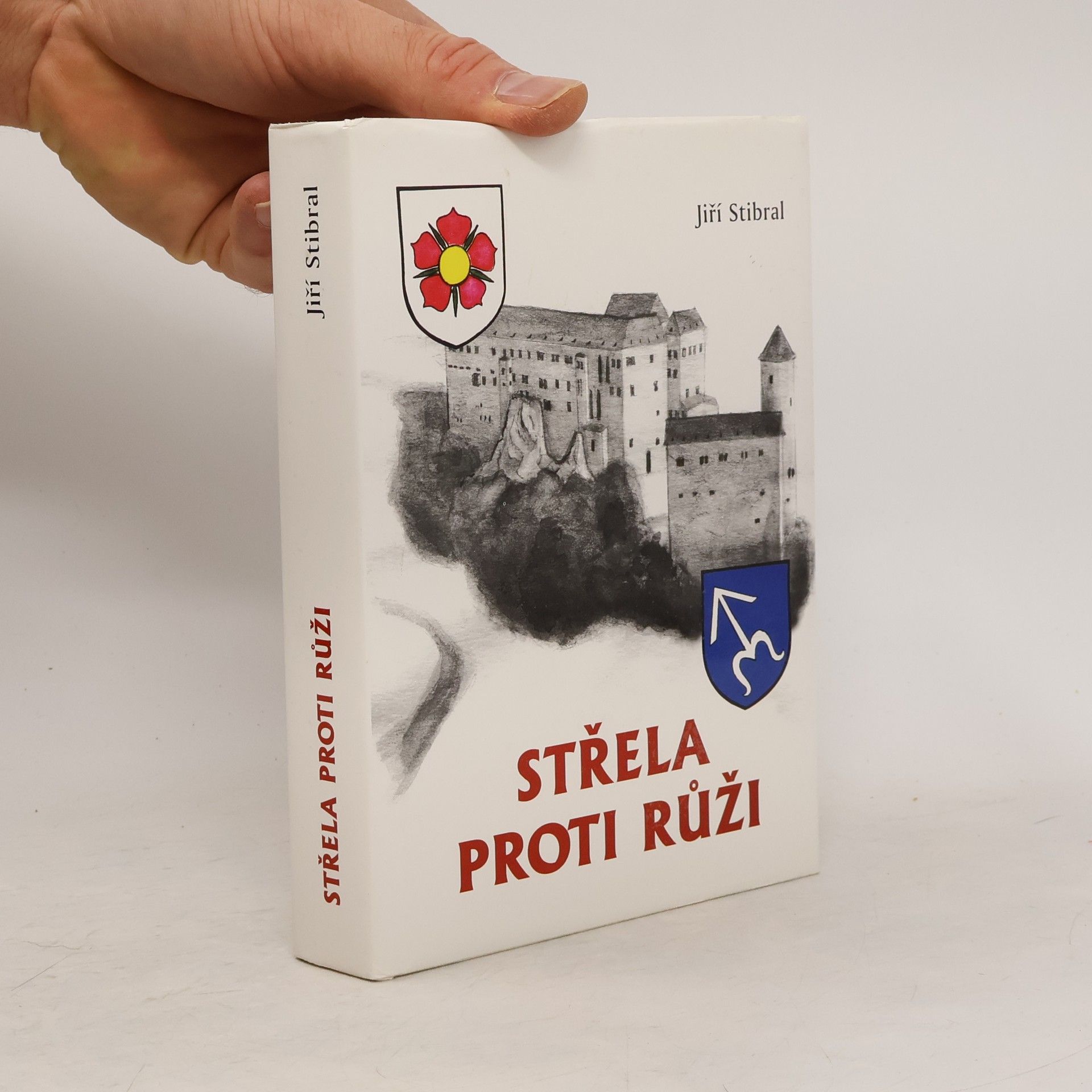 Jiří Stibral Střela proti růži