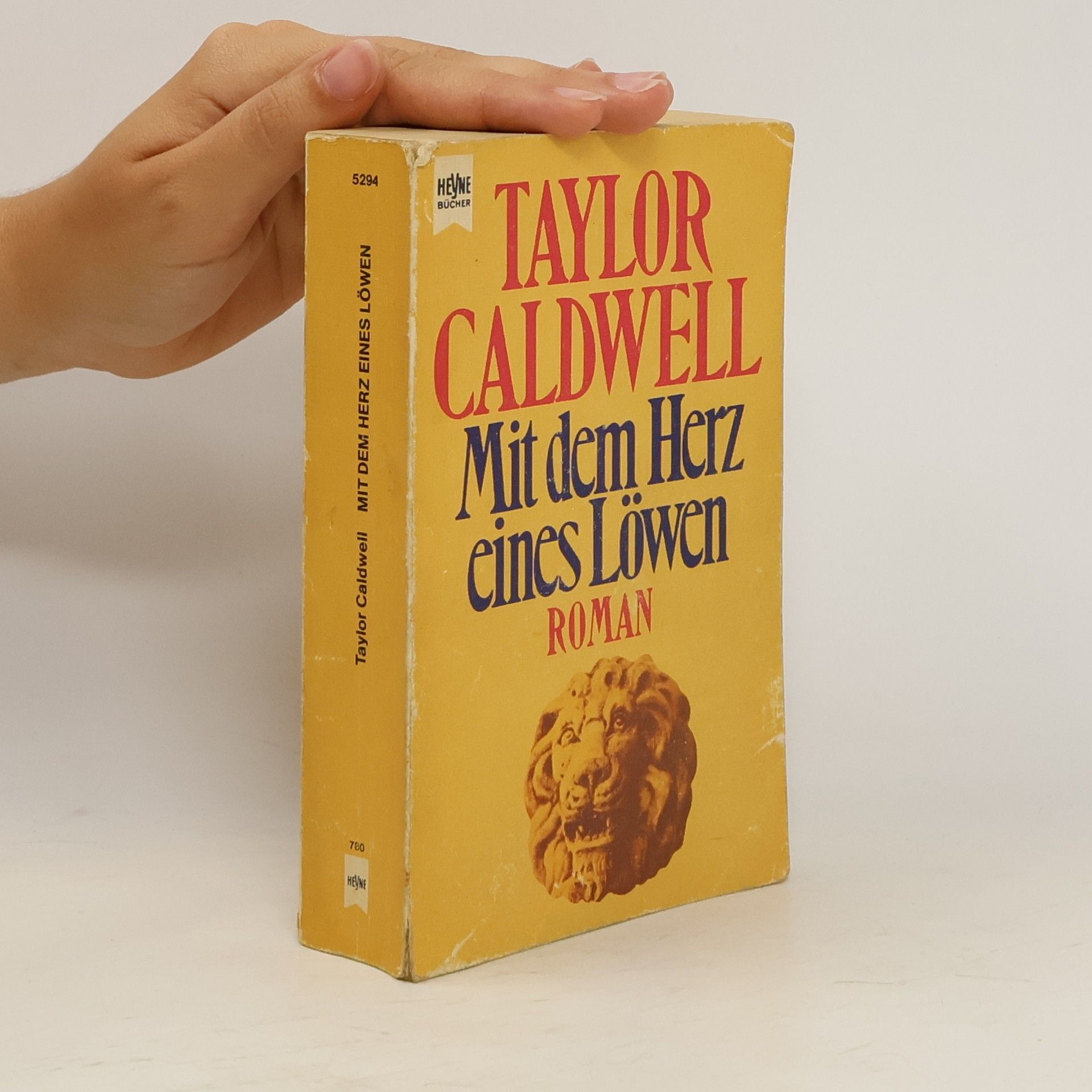 Taylor Caldwell Mit dem Herz eines Löwen