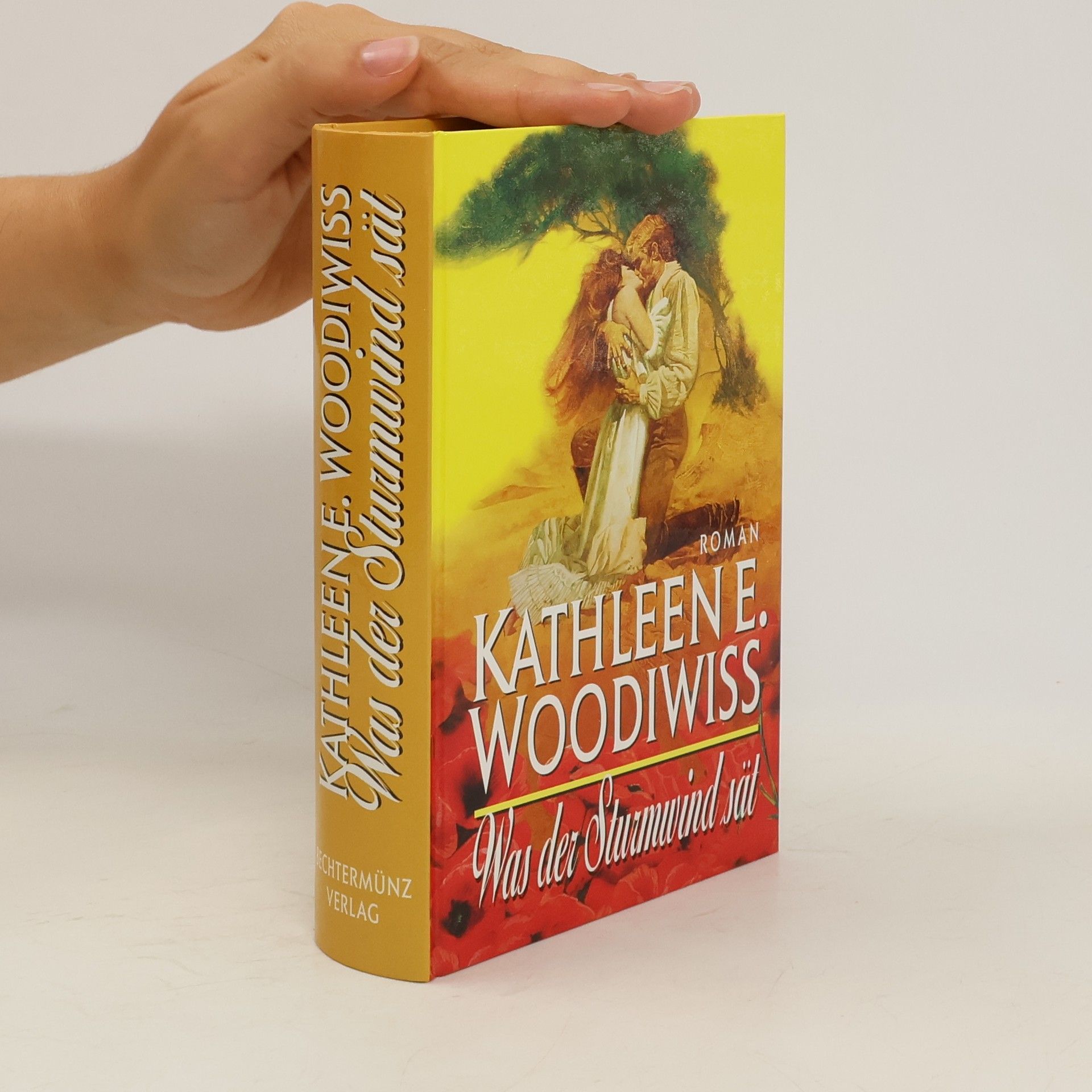 Kathleen E. Woodiwiss Was der Sturmwind sät