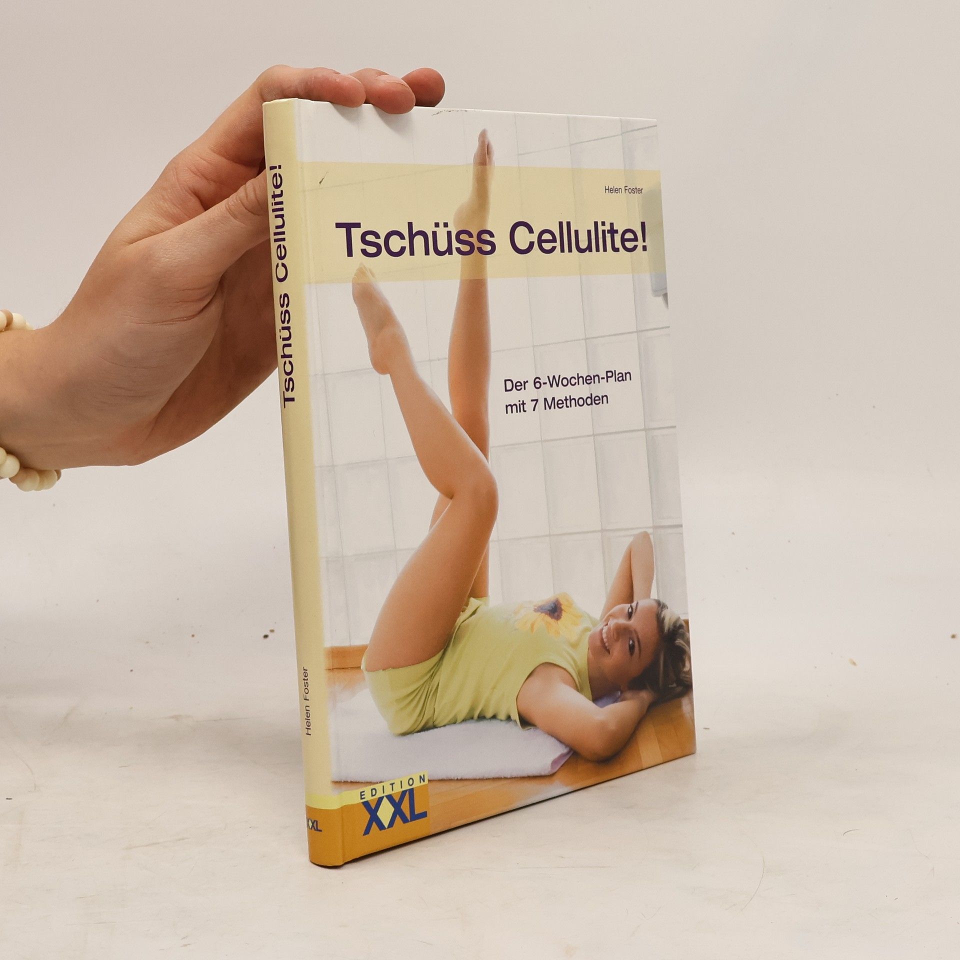 Helen Foster Tschüss Cellulite!