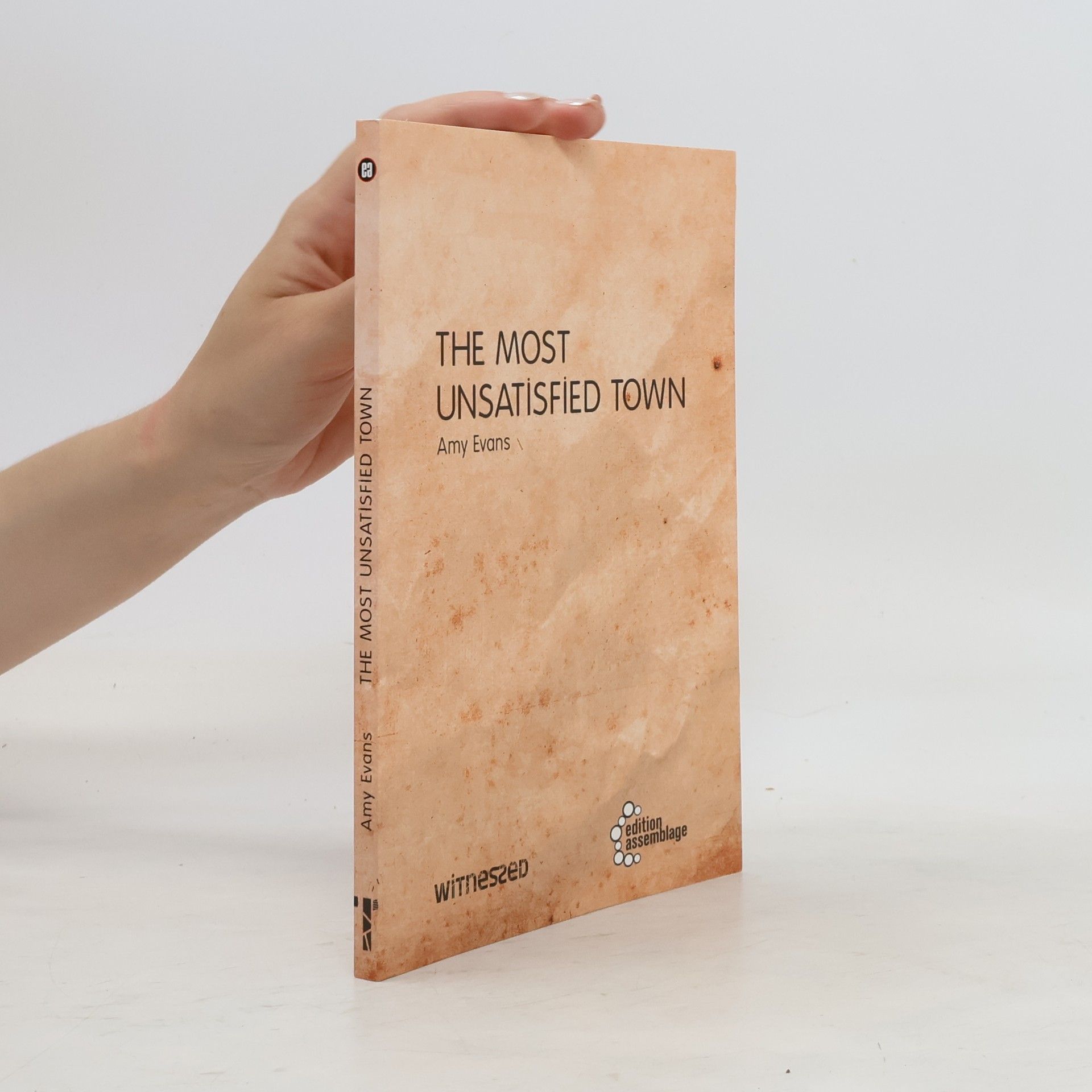 Amy Evans The Most Unsatisfied Town