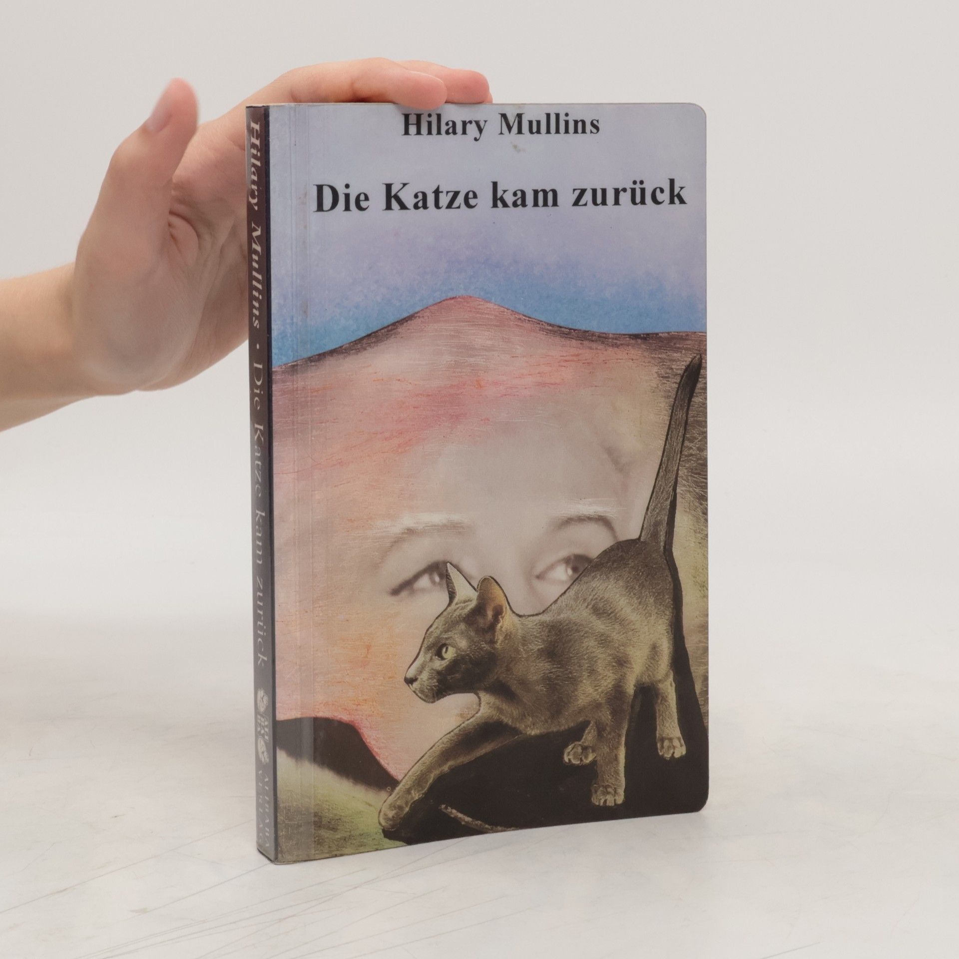 Hilary Mullins Die Katze kam zurück