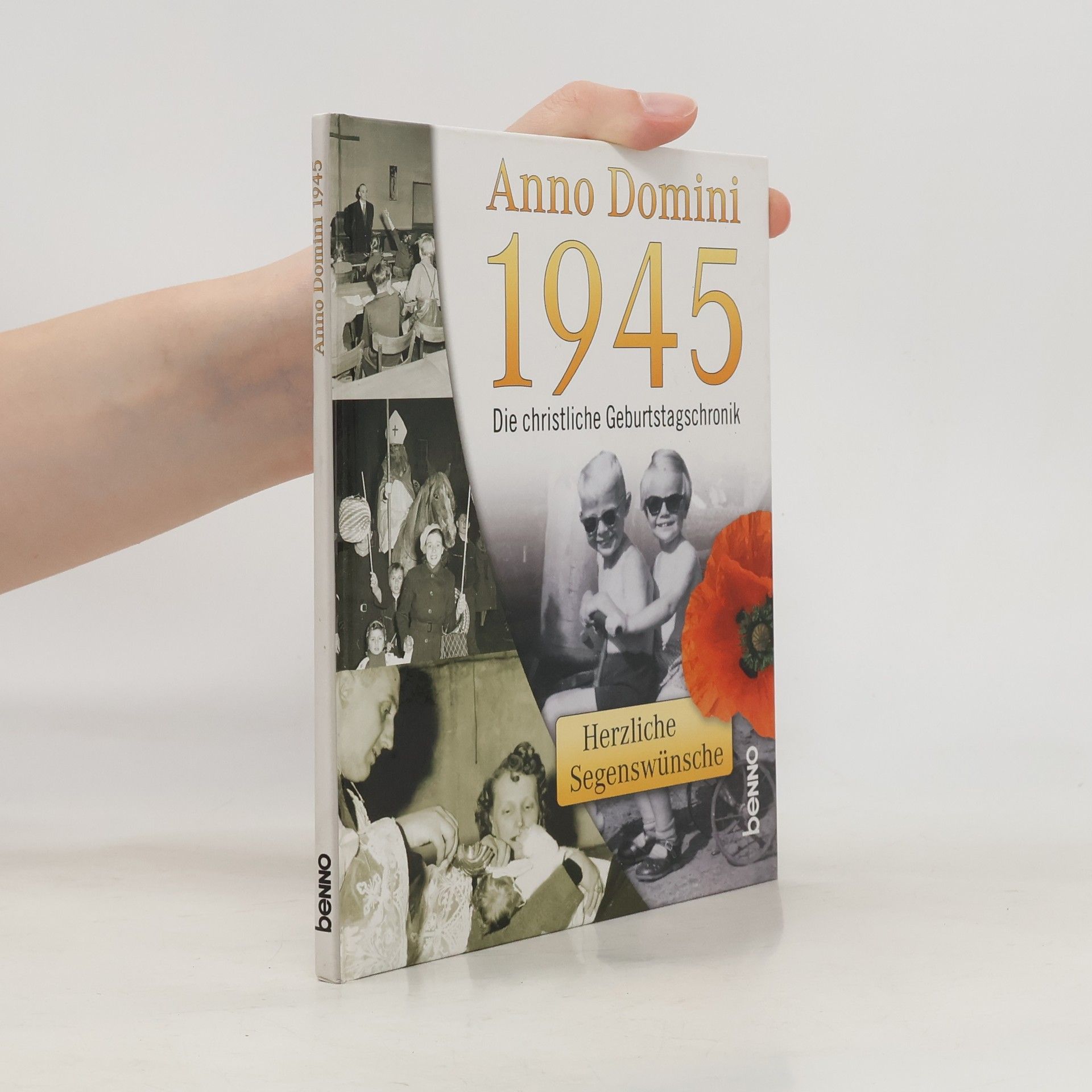 Antje Strehle Anno Domini 1945 - Die christliche Geburtstagschronik