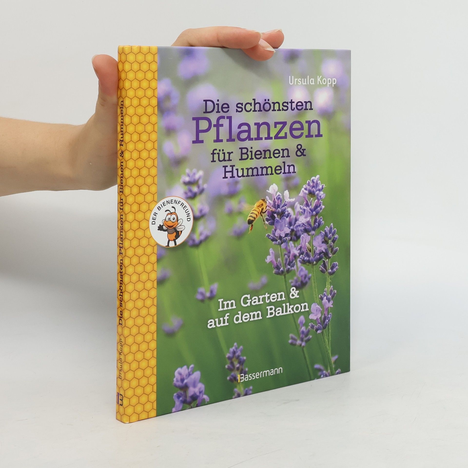 Ursula Kopp Die schönsten Pflanzen für Bienen & Hummeln
